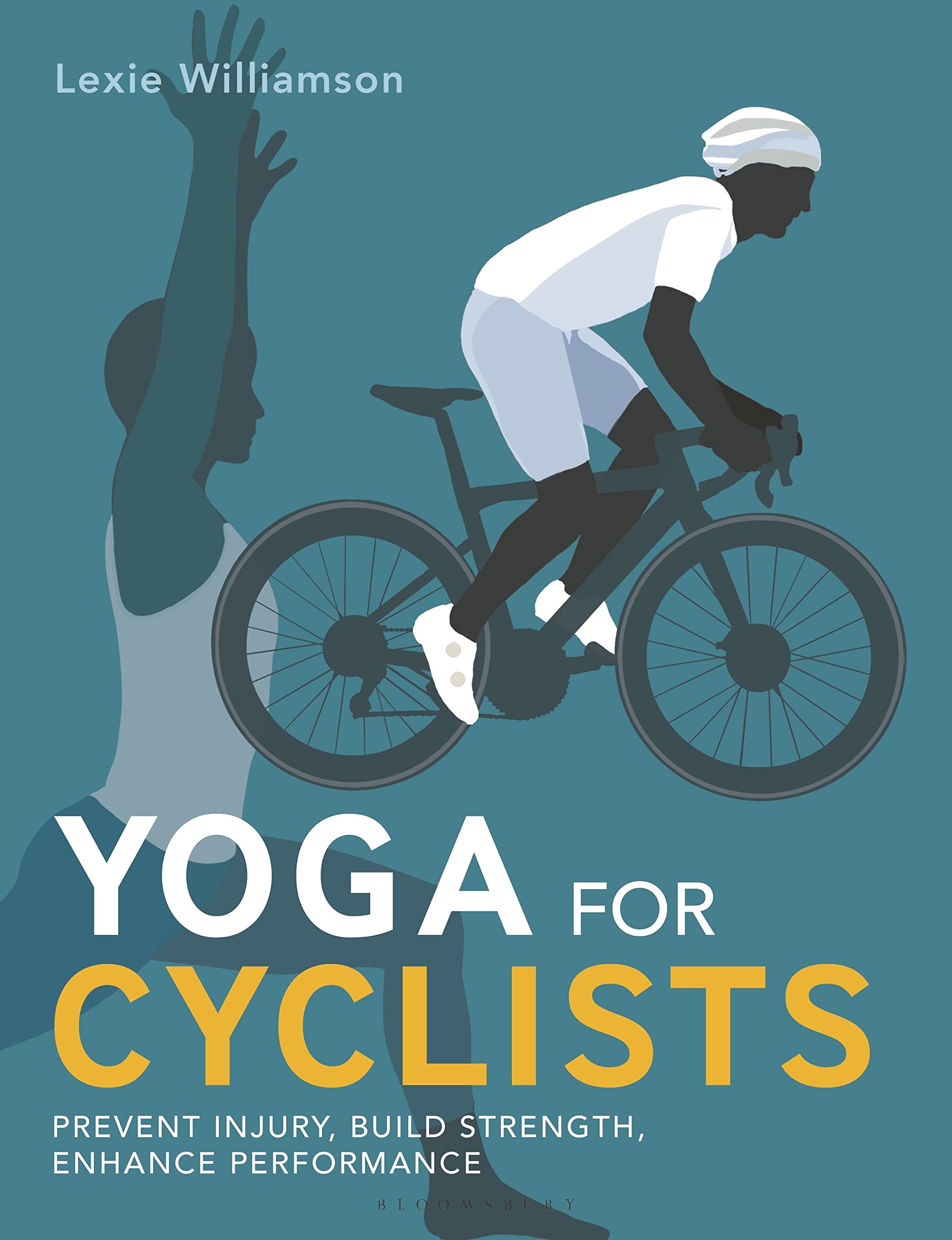Yoga for Cyclists: Prevent injury, build strength, enhance performance Health, Nutrition & Fitness