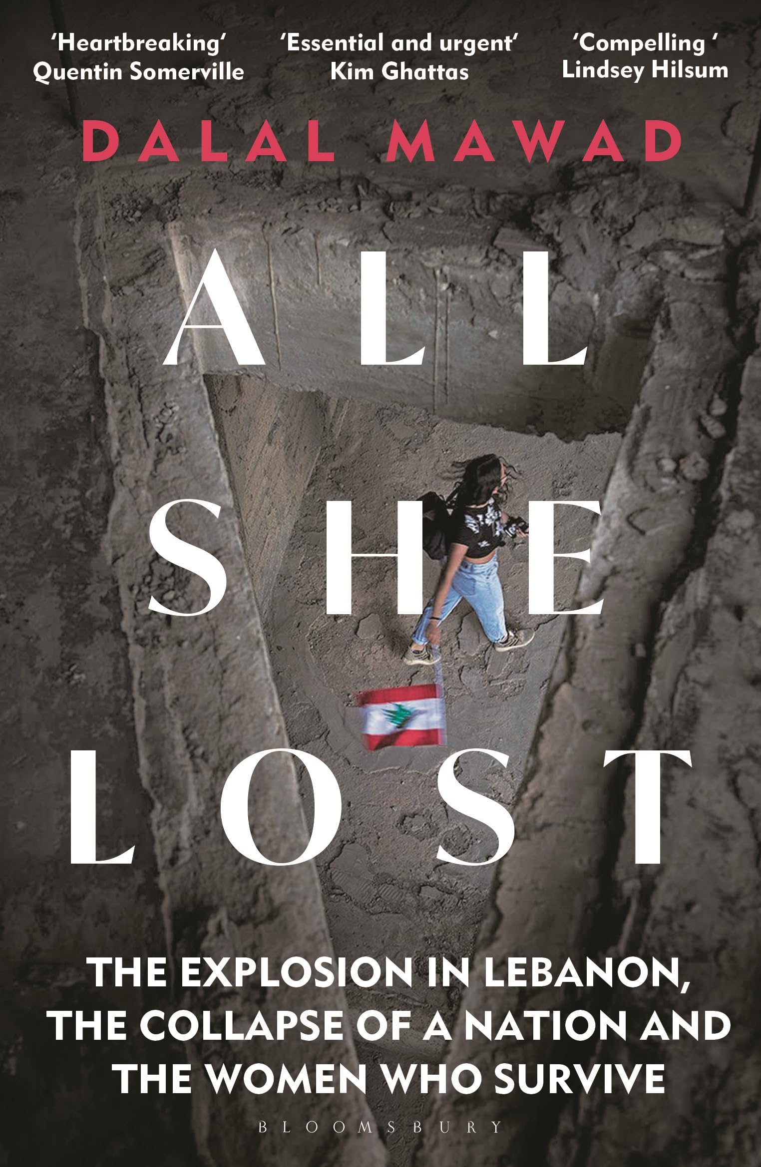 All She Lost: The Explosion in Lebanon, the Collapse of a Nation and the Women who Survive - Between Civil War, Israel and Hezbollah Books