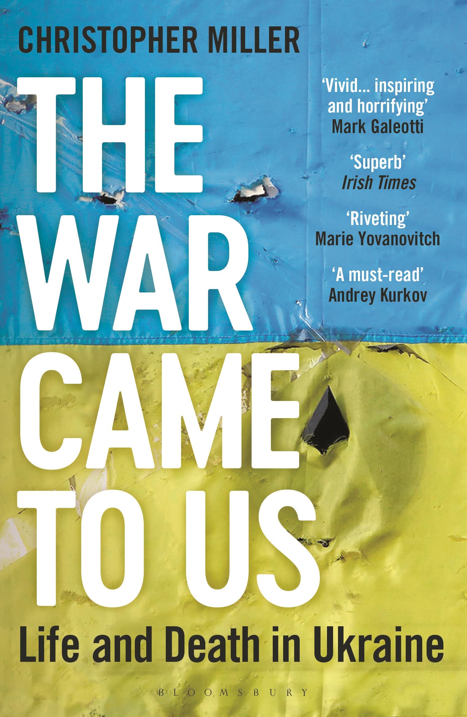 The War Came To Us: Life and Death in Ukraine - Updated Edition Essays & Short Stories