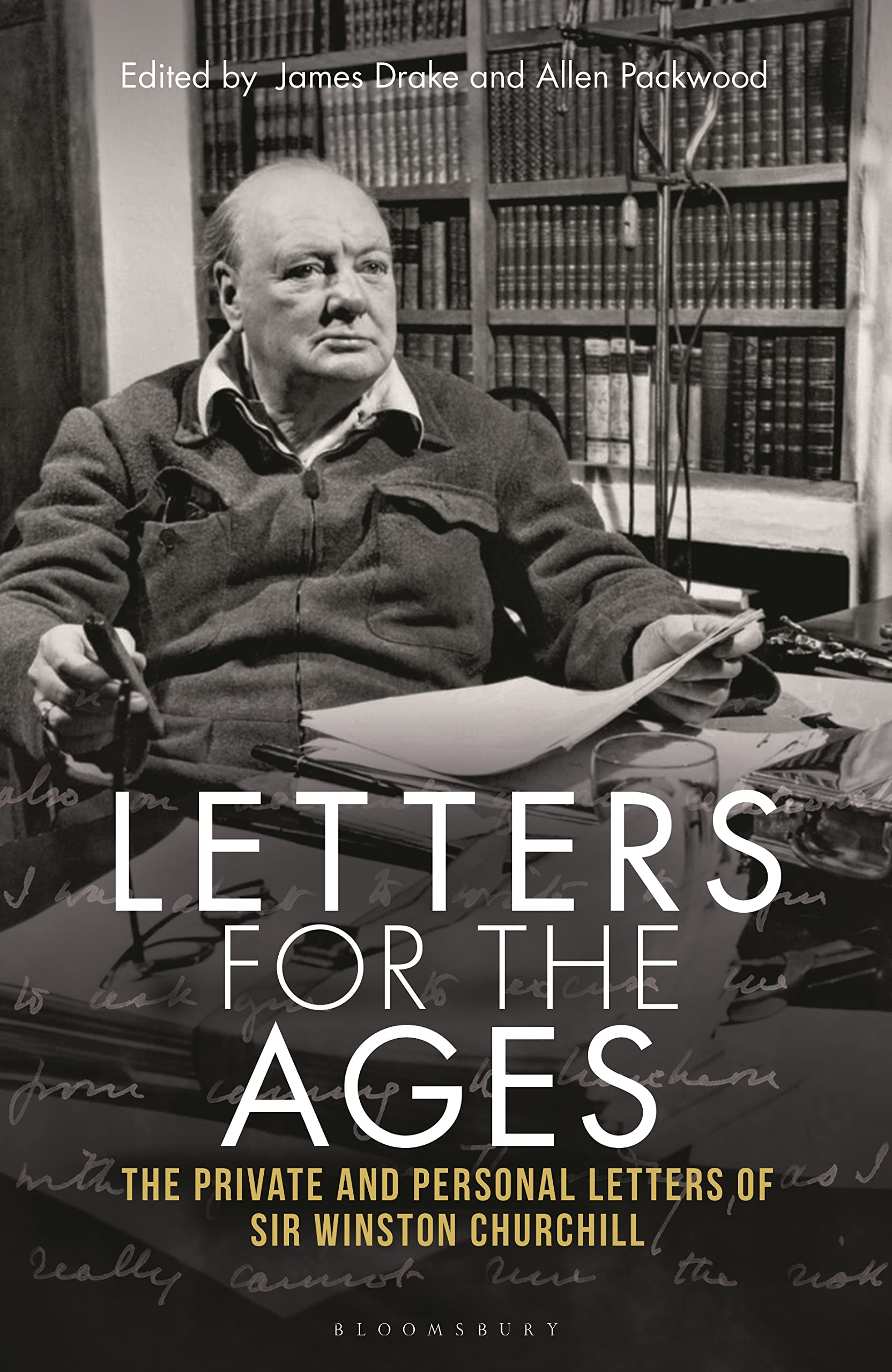 Letters for the Ages Winston Churchill: The Private and Personal Letters Essays & Short Stories
