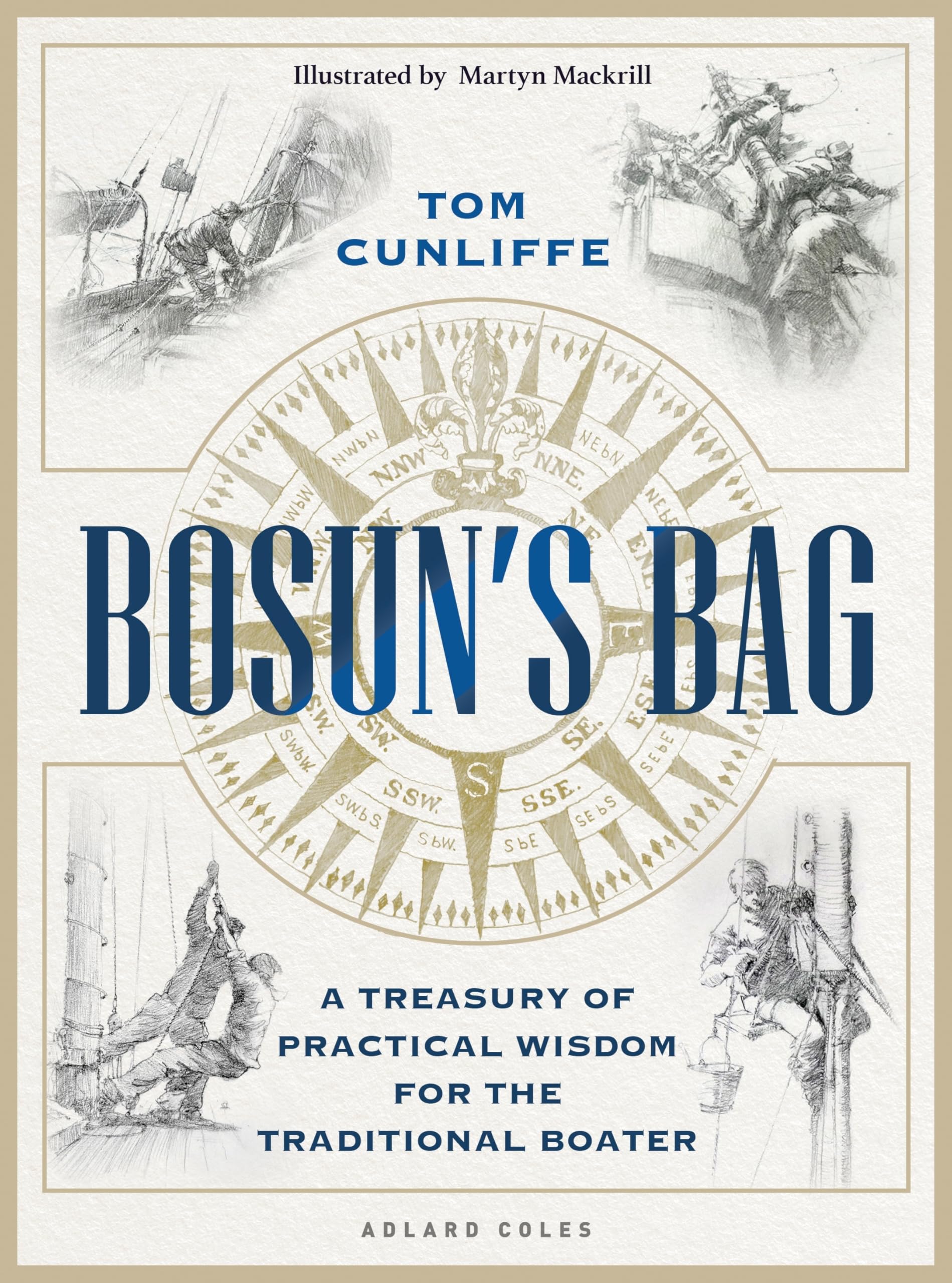 Bosun’s Bag: A Treasury of Practical Wisdom for the Traditional Boater Leisure, Home & Garden
