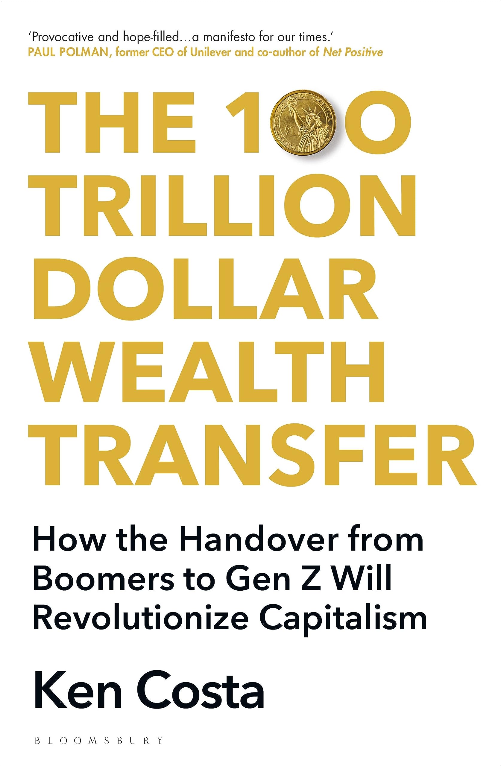 The 100 Trillion Dollar Wealth Transfer: How the Handover from Boomers to Gen Z Will Revolutionize Capitalism Books