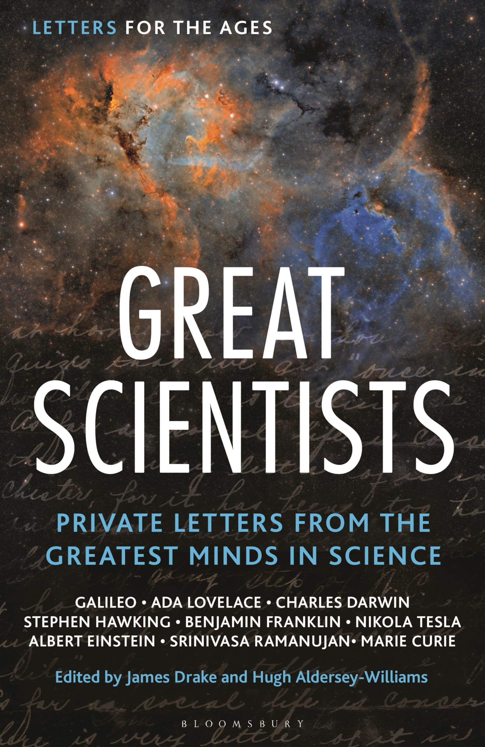 Letters for the Ages Great Scientists: Private Letters from the Greatest Minds in Science Contemporary literature