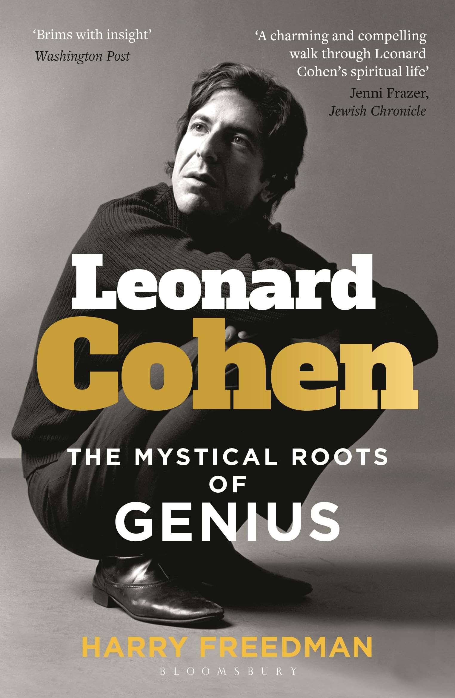 Leonard Cohen: The Mystical Roots of Genius Pop culture