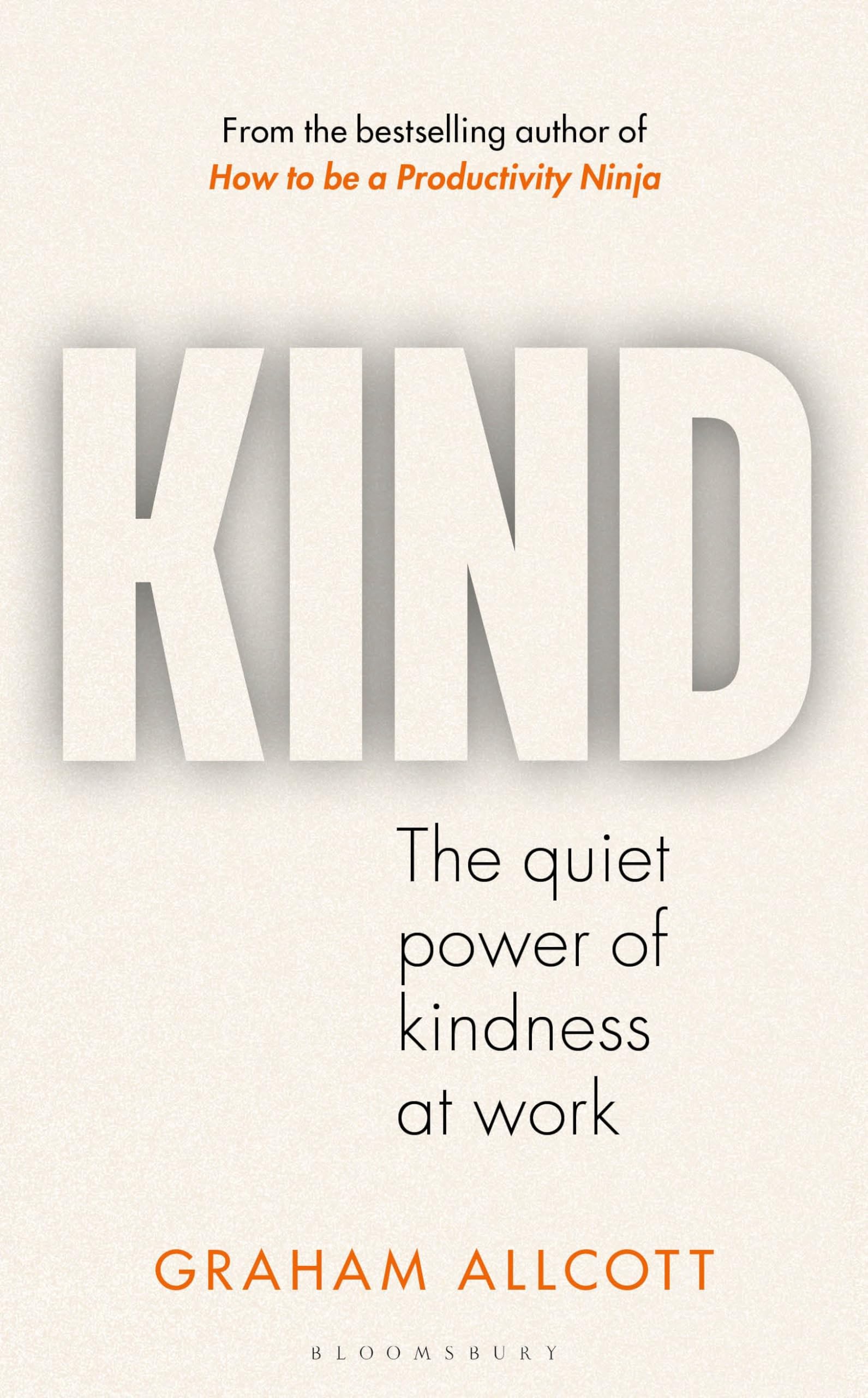 KIND: The quiet power of kindness at work Business, Finance & Career