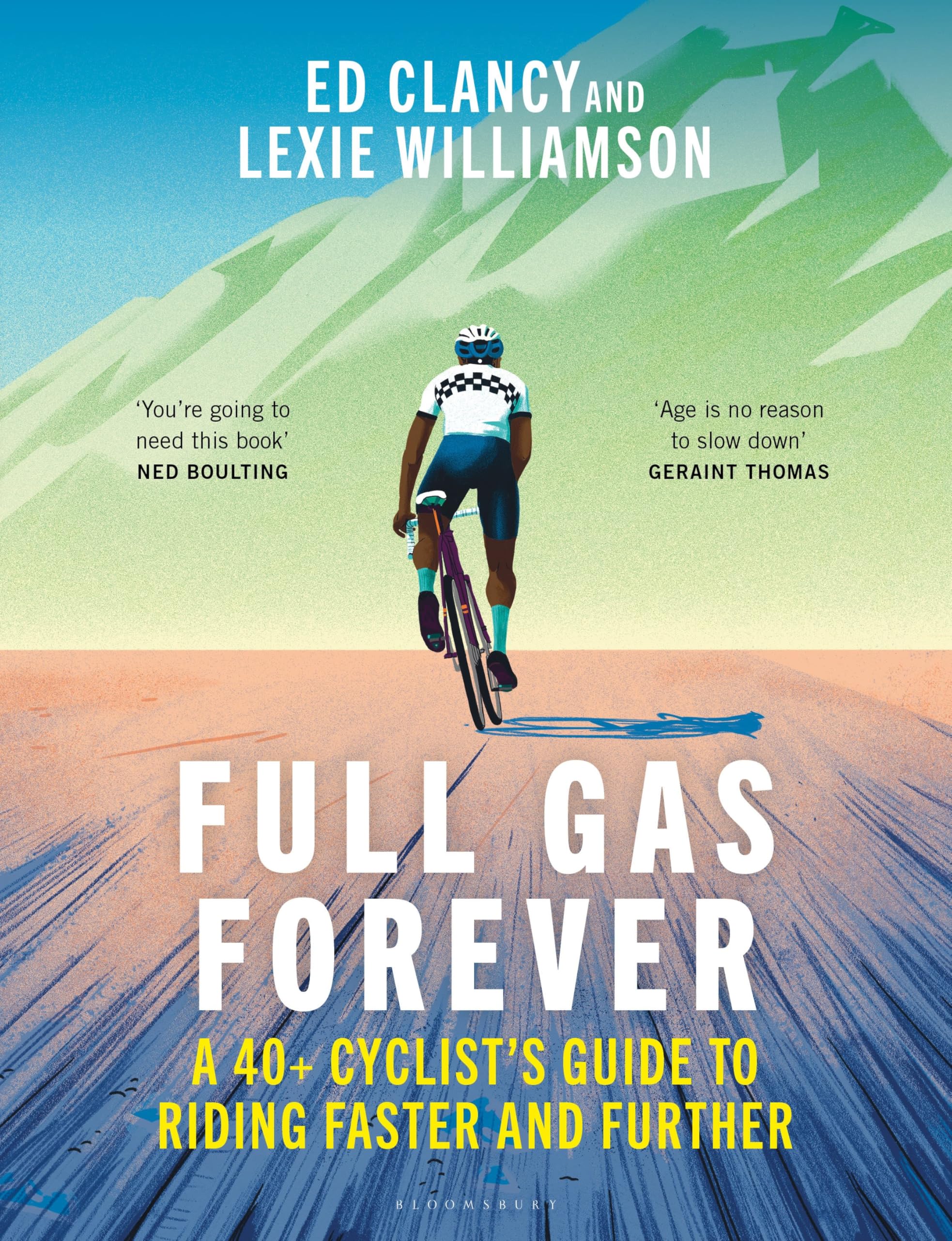 Full Gas Forever: A 40+ Cyclist's Guide to Riding Faster and Further Health, Nutrition & Fitness