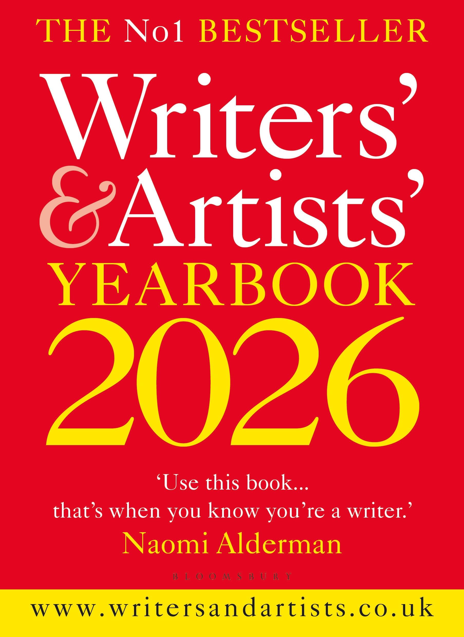 Writers' & Artists' Yearbook 2026: The best advice on how to write and get published (Writers' and Artists') Media & Communication