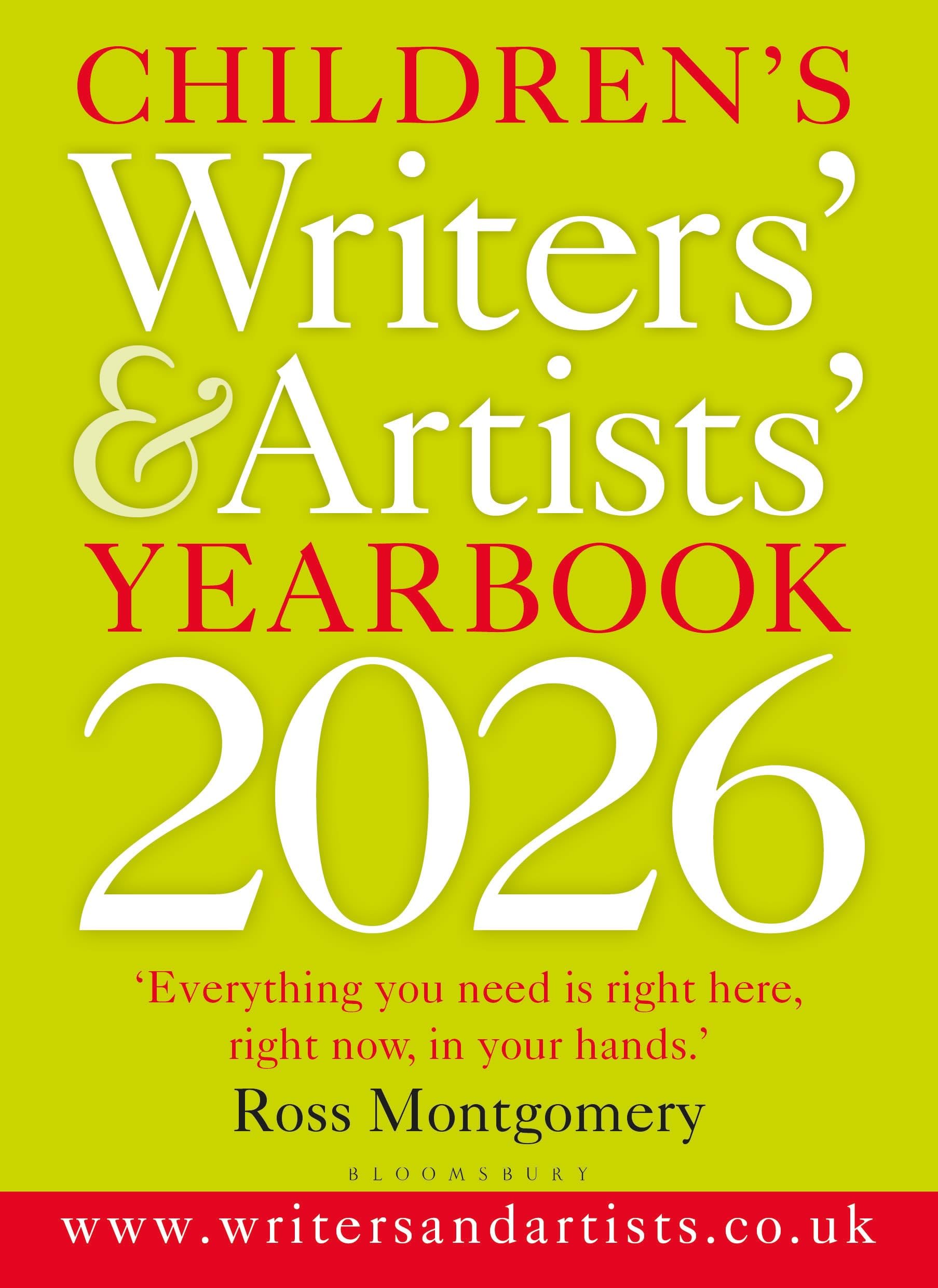 Children's Writers' & Artists' Yearbook 2026: The best advice on writing and publishing for children (Writers' and Artists') Media & Communication