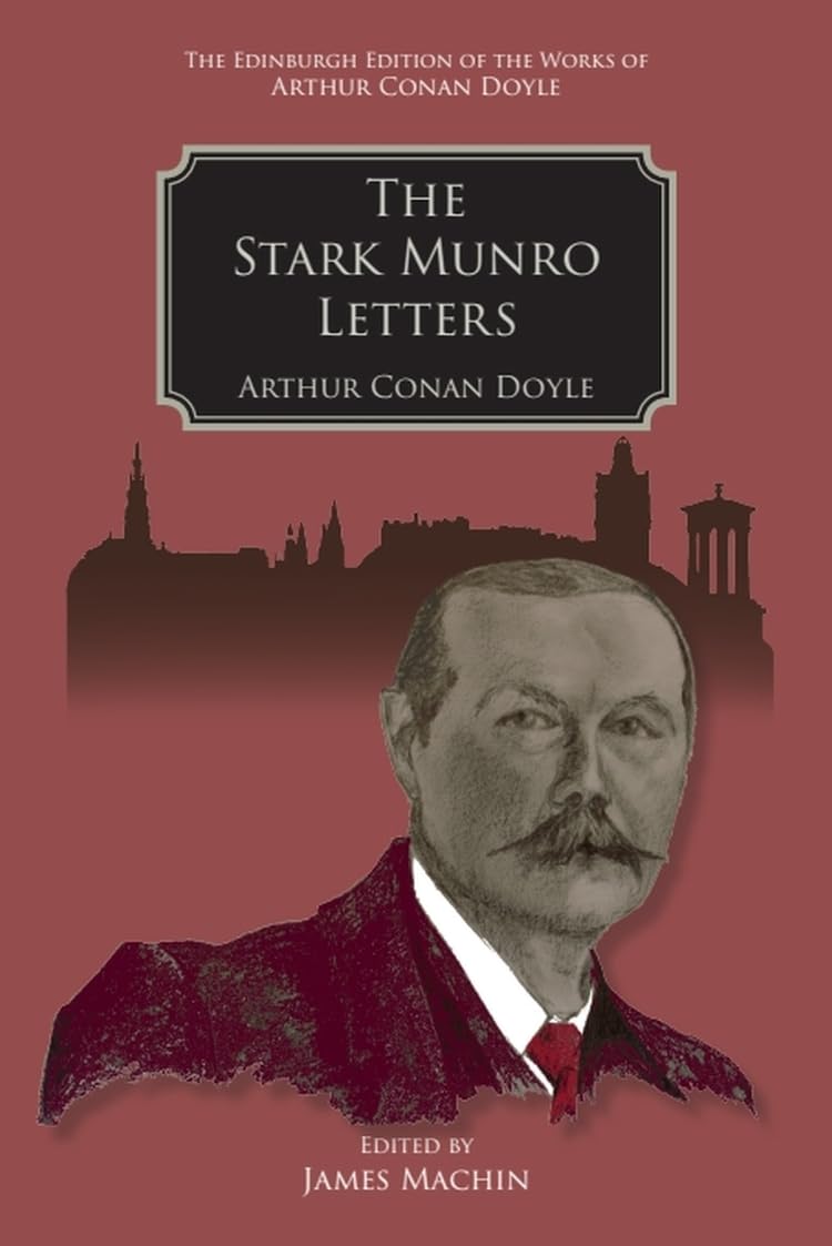 The Stark Munro Letters (Edinburgh Edition of the Works of Arthur Conan Doyle) Essays & Short Stories