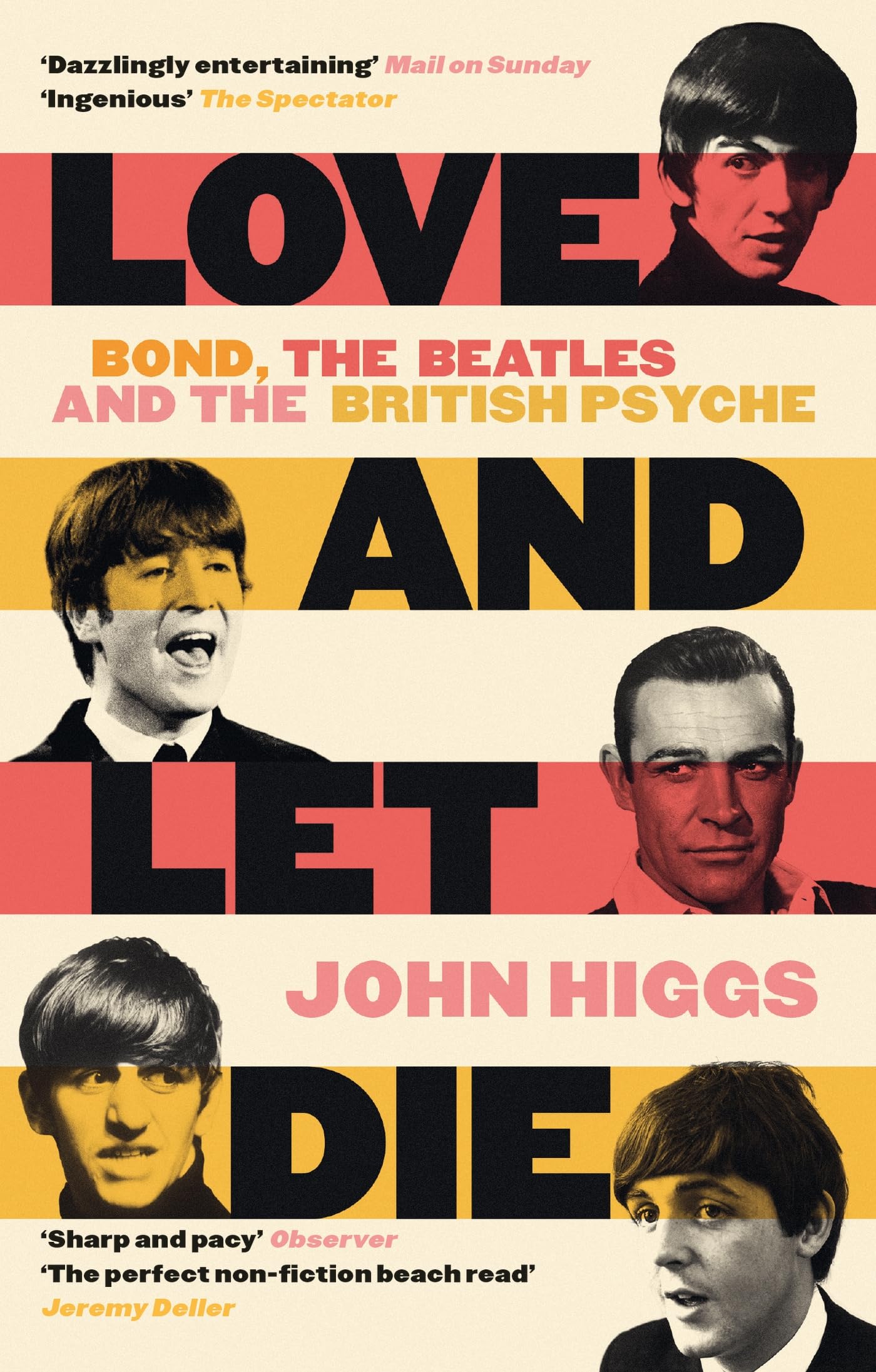 Love and Let Die: Bond, the Beatles and the British Psyche book