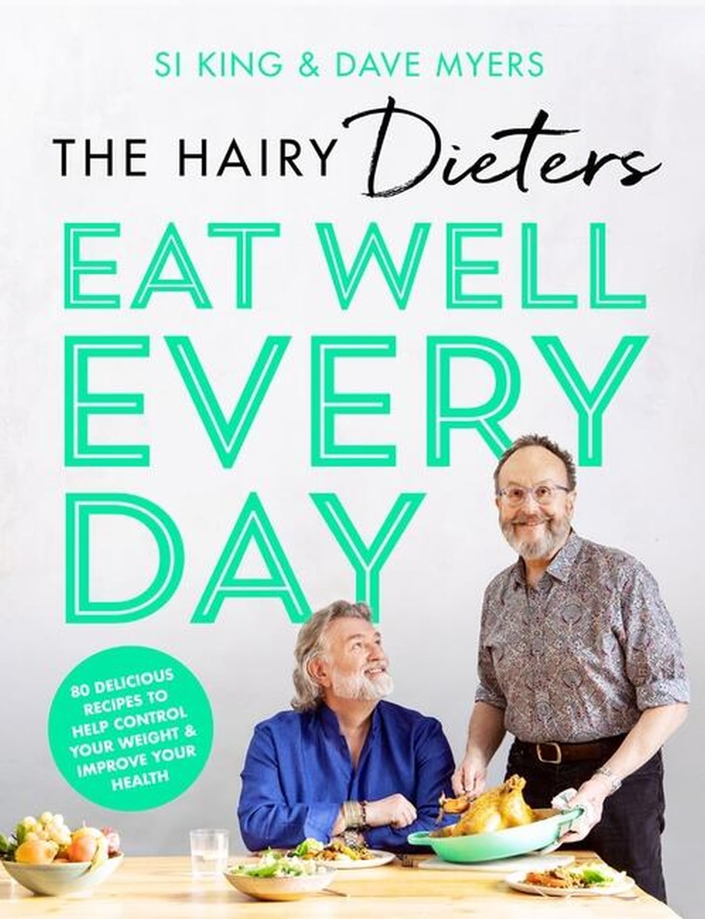 The Hairy Dieters' Eat Well Every Day Leisure, Home & Garden