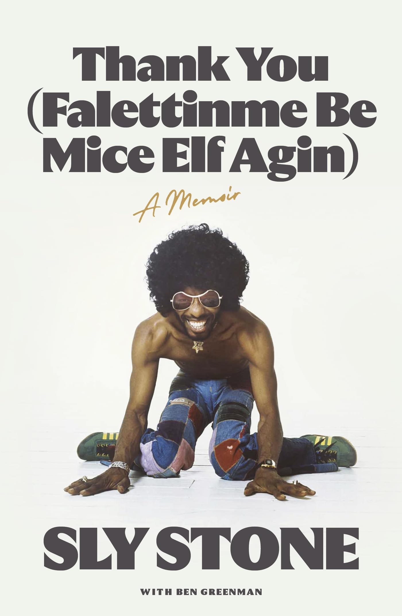 Thank You - Sly Stone: Falettinme Be Mice Elf Agin Art & Literature