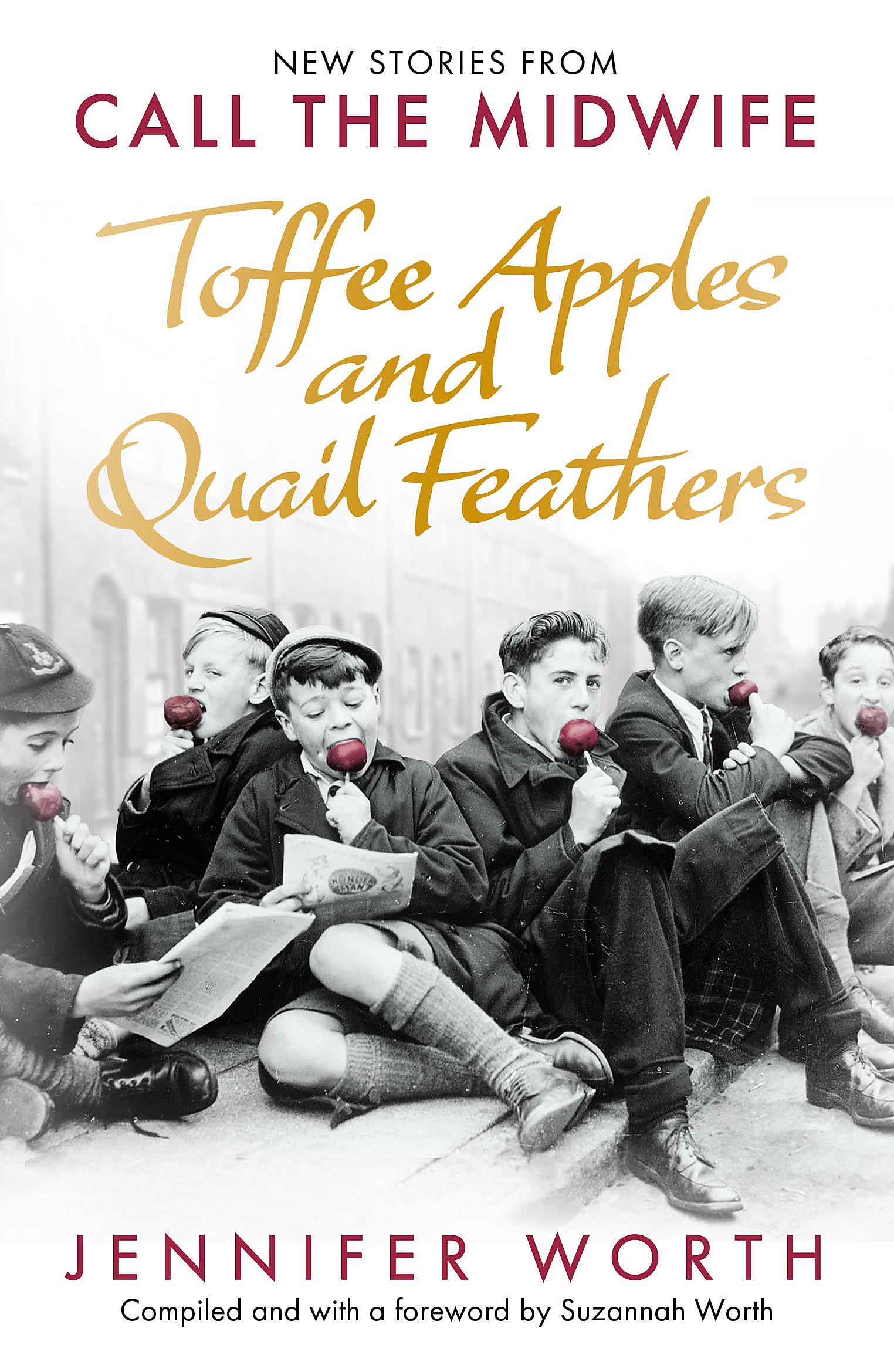 Toffee Apples and Quail Feathers: New Stories From Call the Midwife Social Sciences