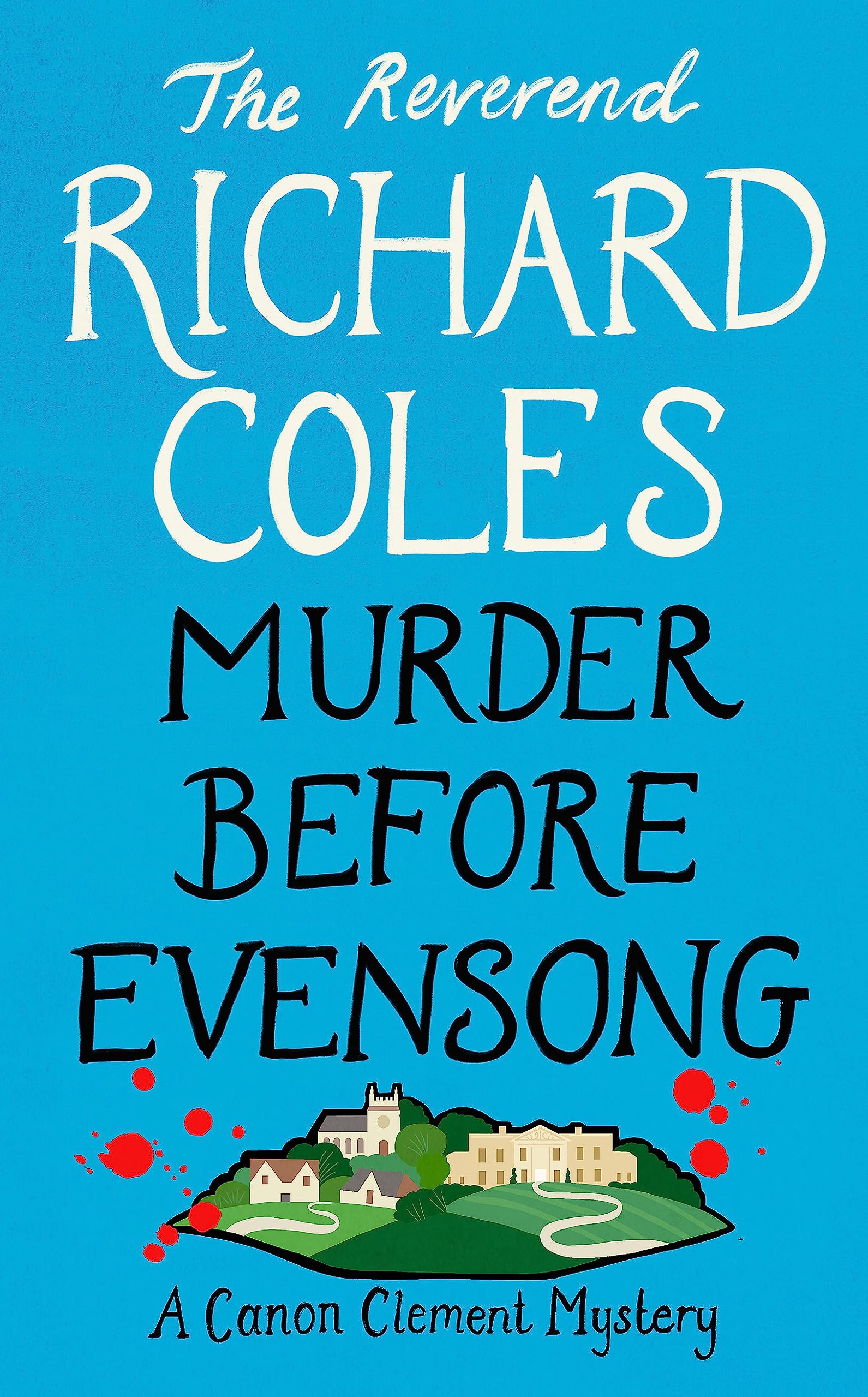 Murder Before Evensong: Richard Coles (Canon Clement, 1) Contemporary literature