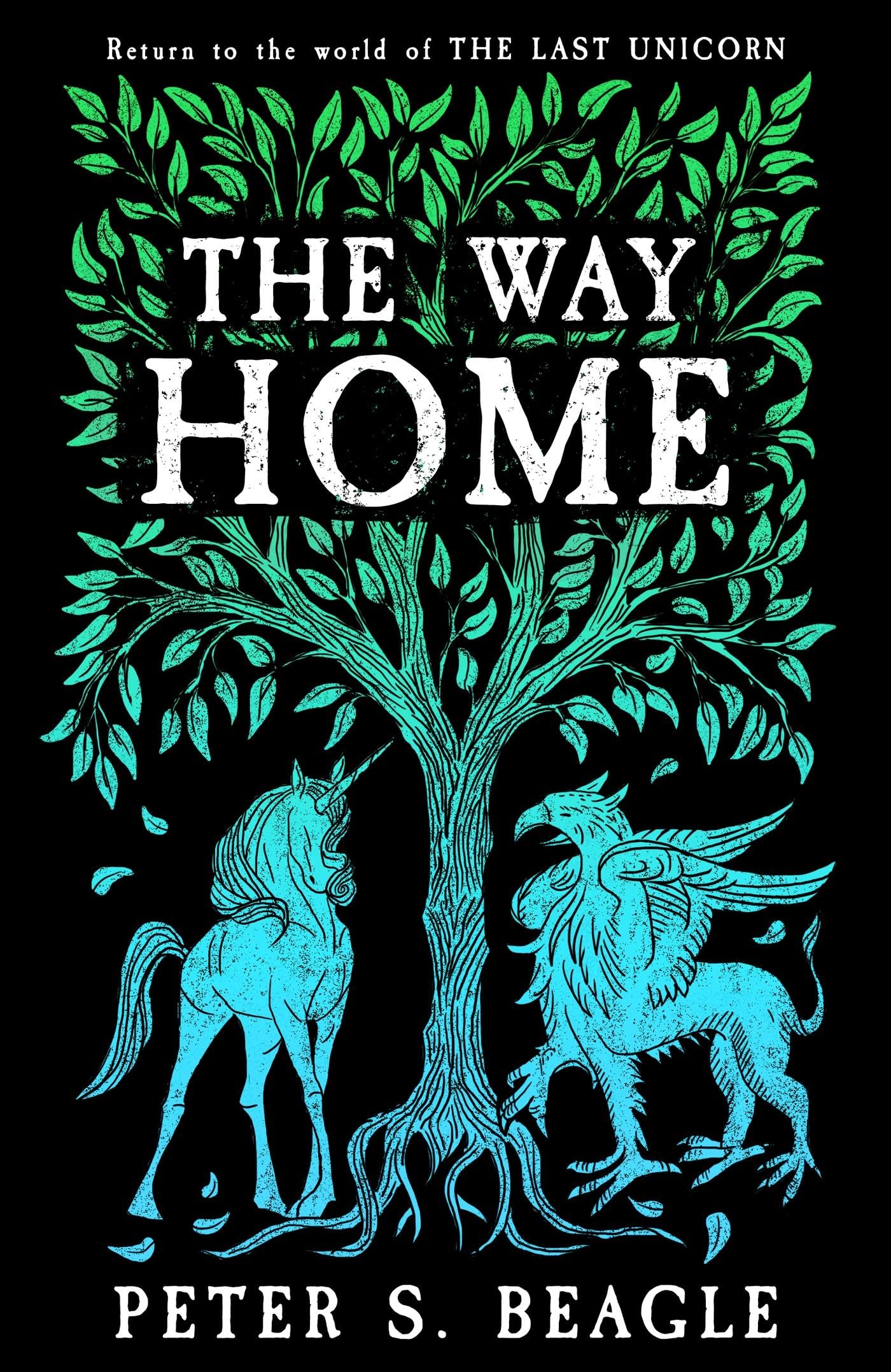 The Way Home: Two Novellas from the World of The Last Unicorn Historical Fiction