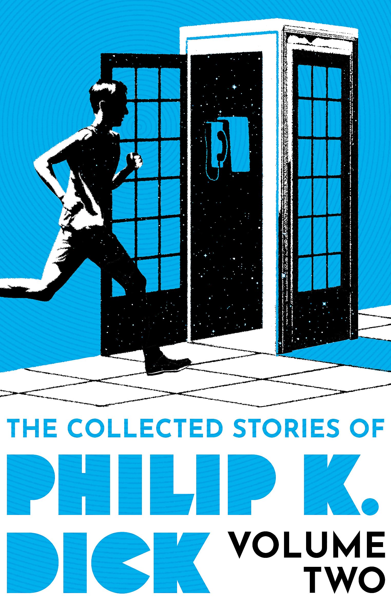 The Collected Stories of Philip K. Dick Volume 2 Essays & Short Stories