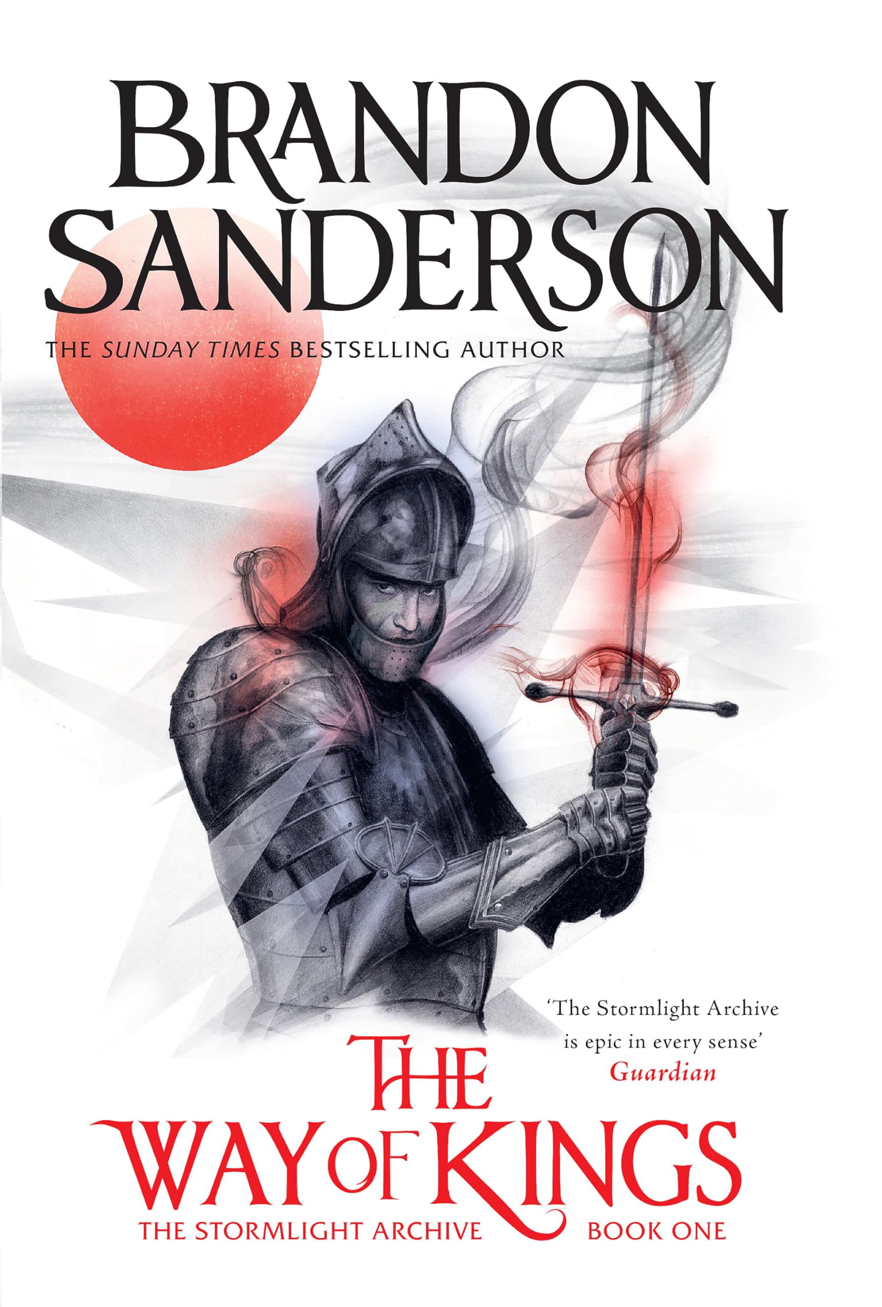 The Way of Kings: The first book of the breathtaking epic Stormlight Archive from the worldwide fantasy sensation Action & Adventure