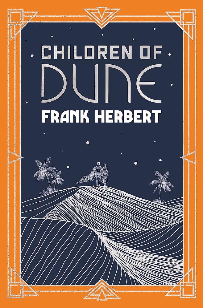 Children Of Dune: The inspiration for the blockbuster film Classics