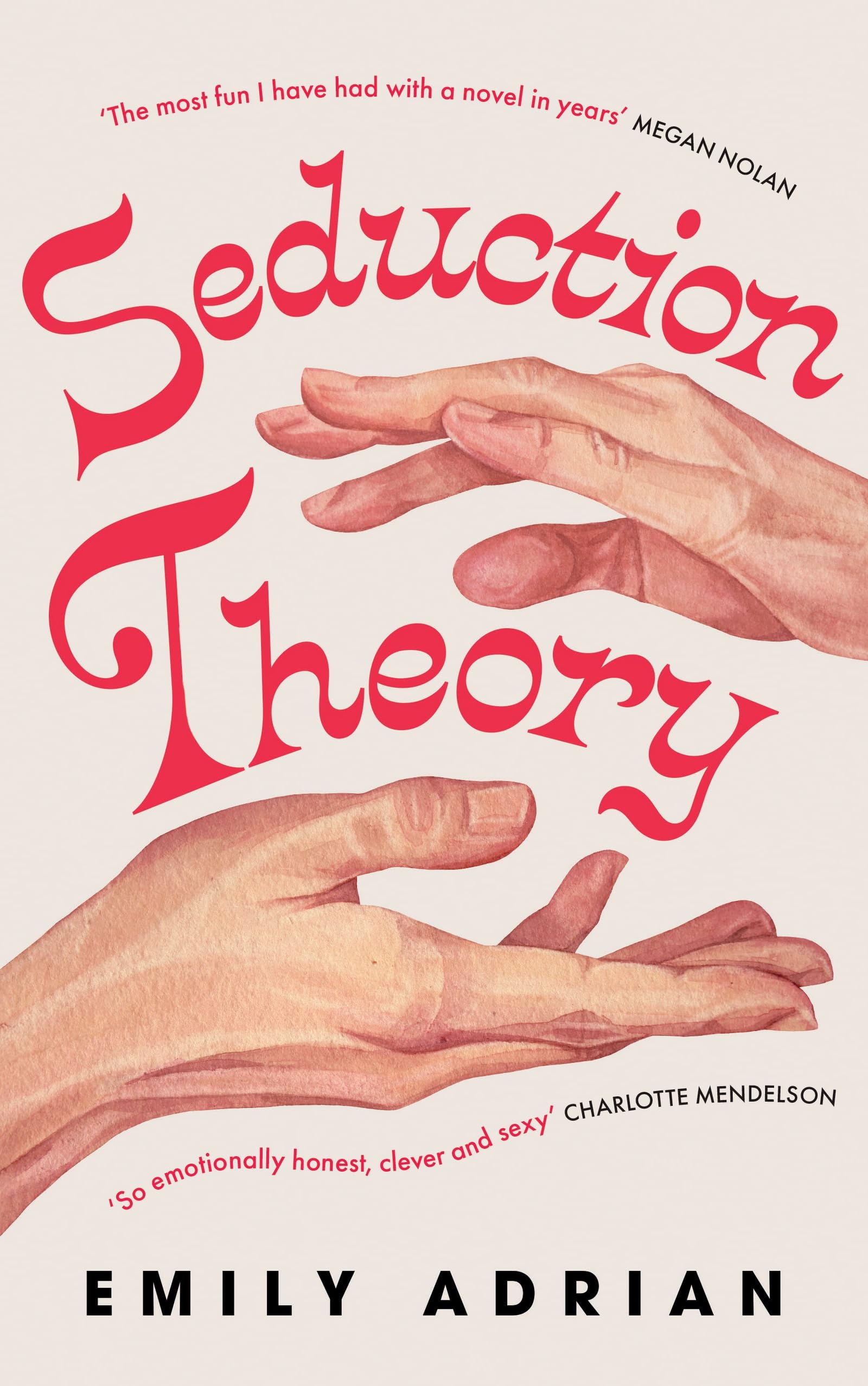 Seduction Theory: The smart, funny, delicious campus novel that everyone is talking about Contemporary literature
