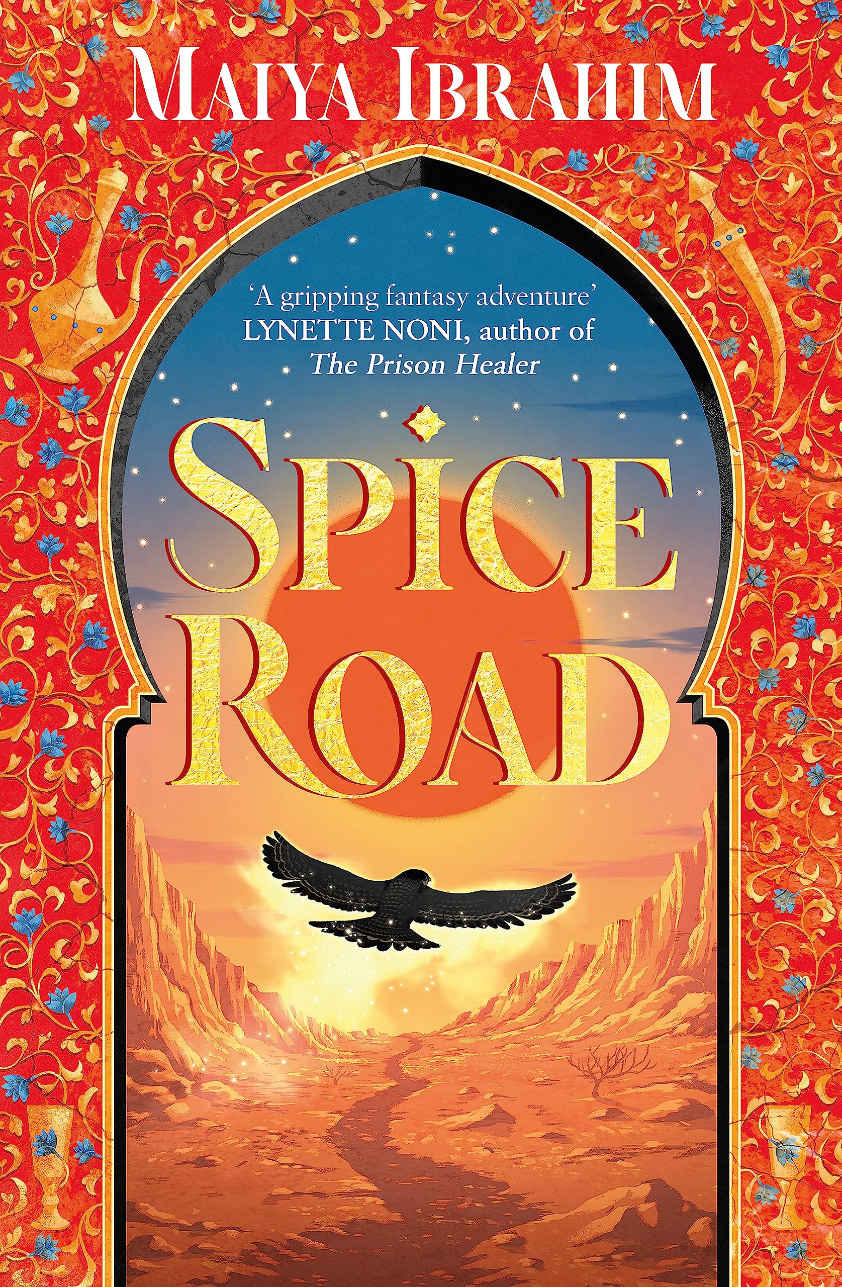Spice Road: the absolutely explosive epic YA fantasy romance set in an Arabian-inspired land (The Spice Road Trilogy) Books