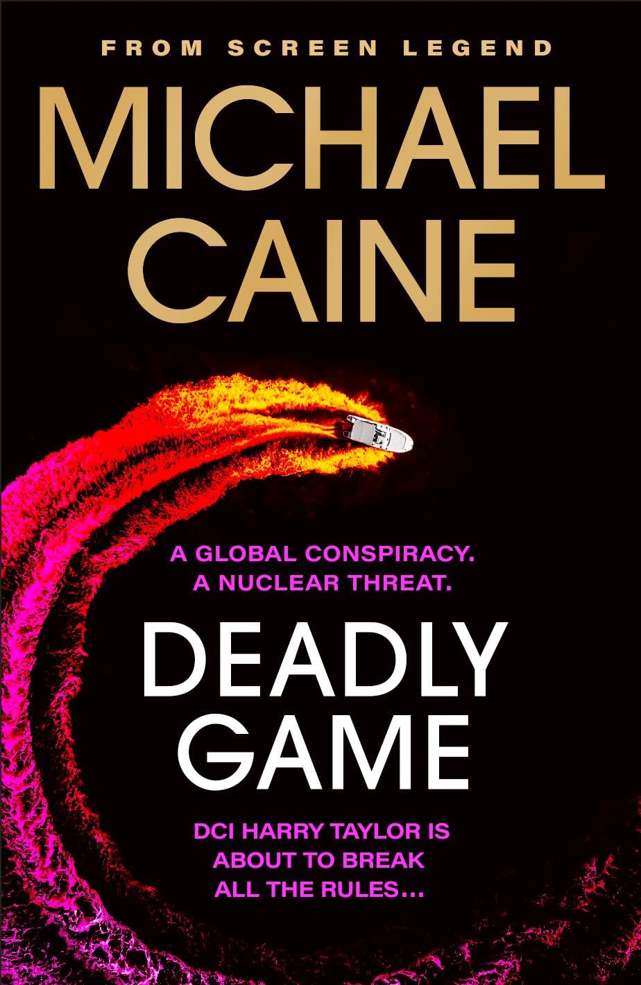 Deadly Game: The stunning thriller from the screen legend Michael Caine Action & Adventure