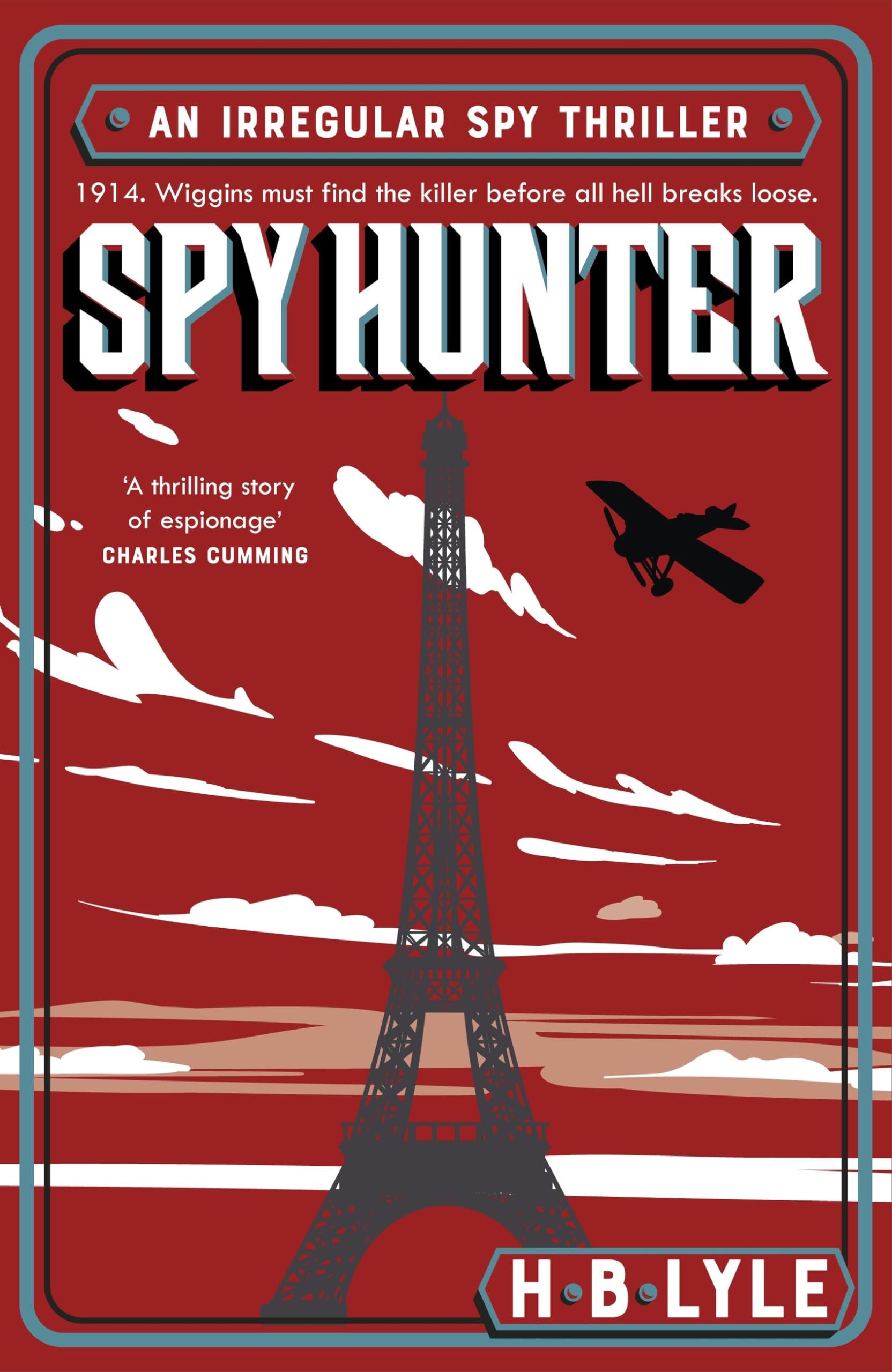 Spy Hunter: A heart-pounding Sherlock Holmes spy thriller from a master of the genre (The Irregular) Historical Fiction