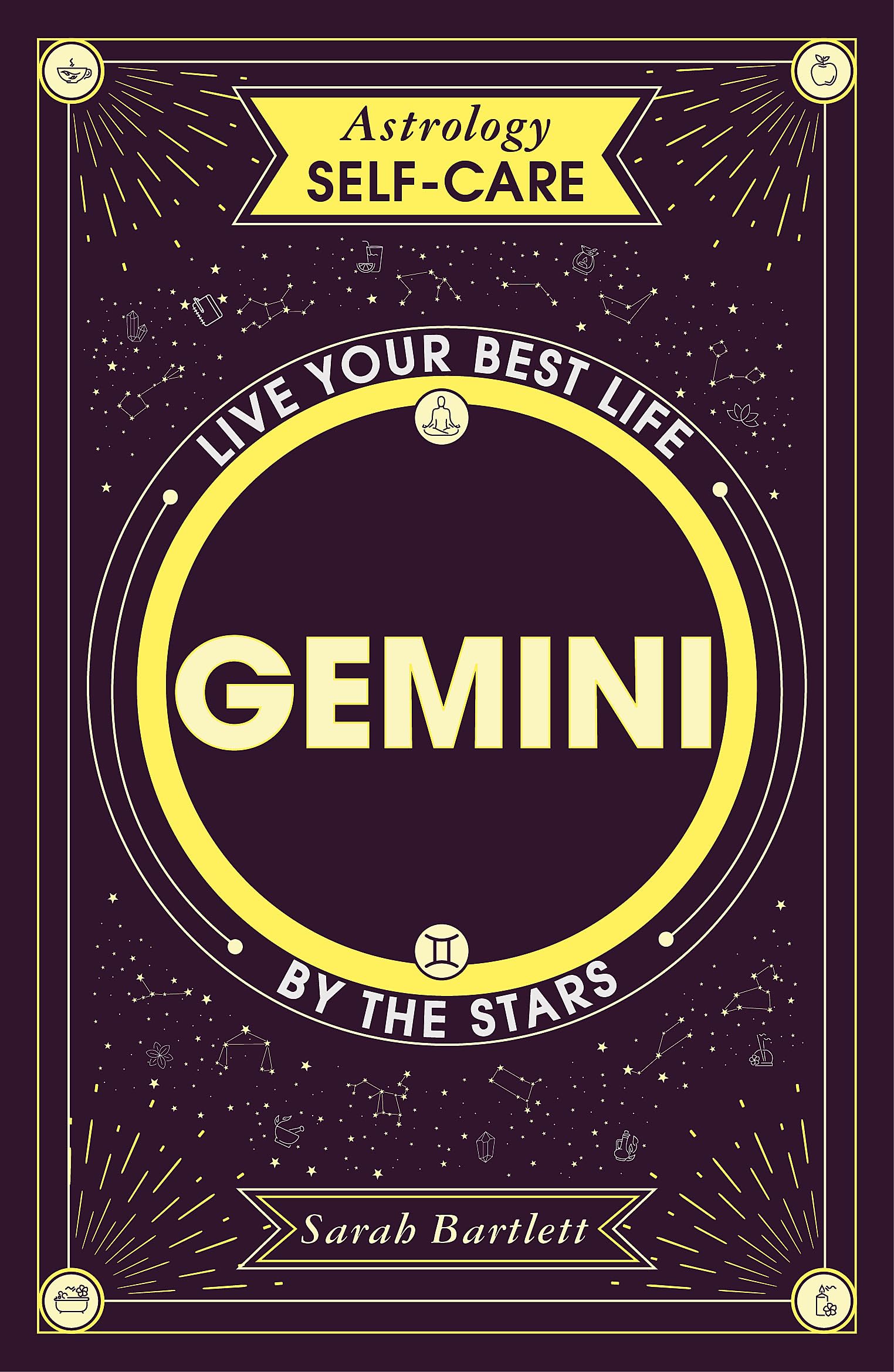 Astrology Self-Care: Gemini: Live your best life by the stars Health, Nutrition & Fitness