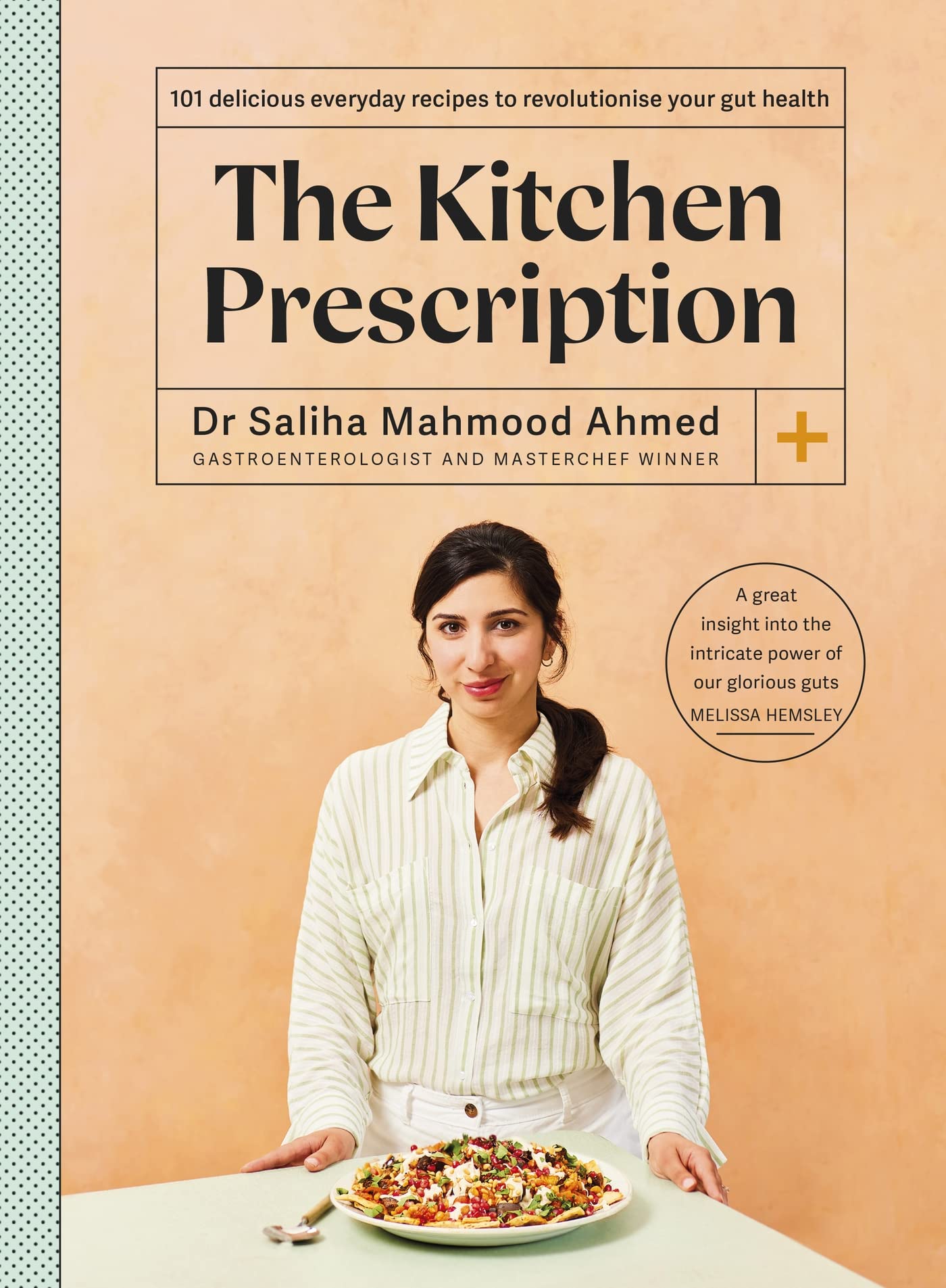 The Kitchen Prescription: THE SUNDAY TIMES BESTSELLER: 101 delicious everyday recipes to revolutionise your gut health Leisure, Home & Garden