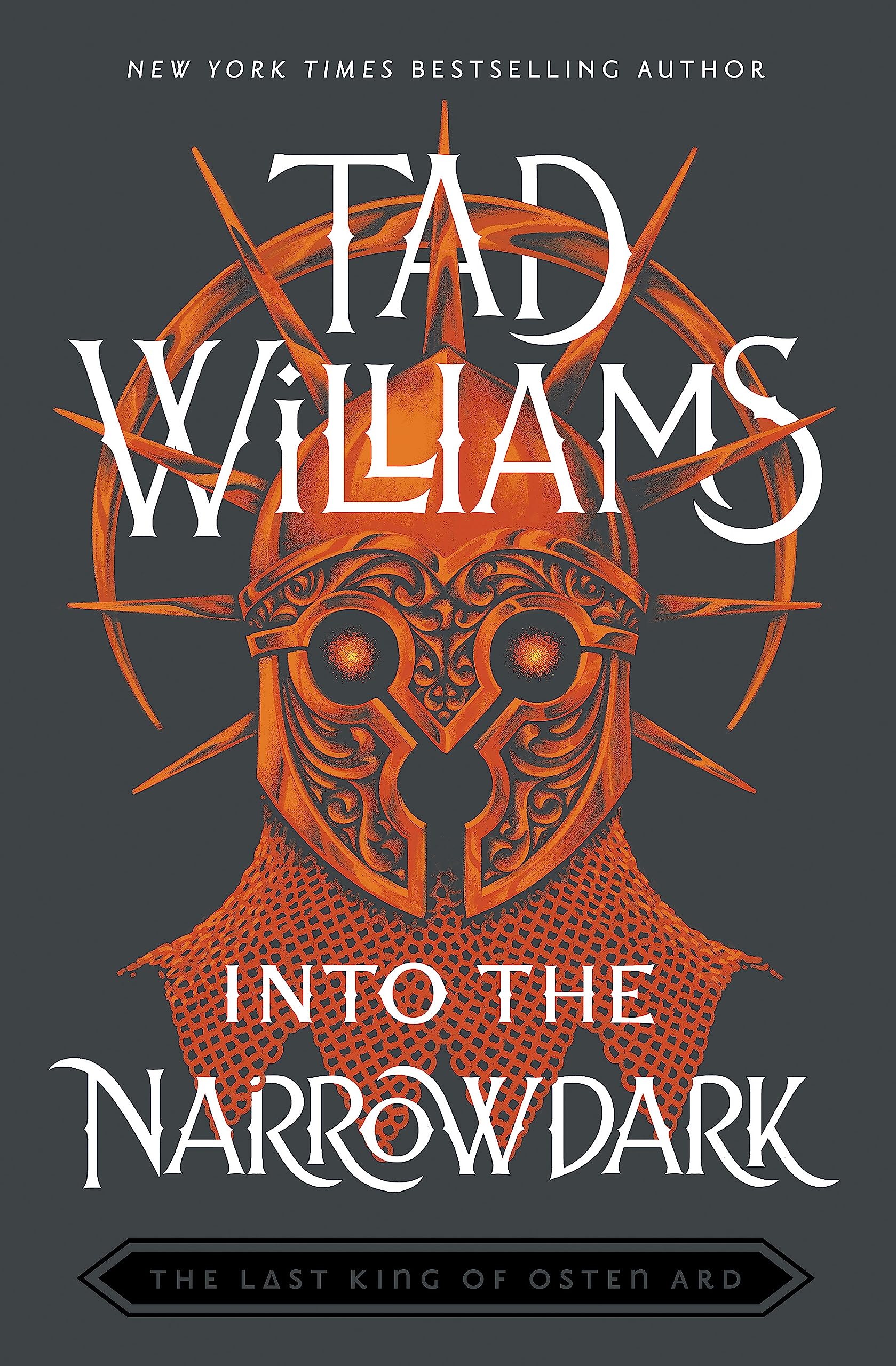 Into the Narrowdark: Book Three of The Last King of Osten Ard Books
