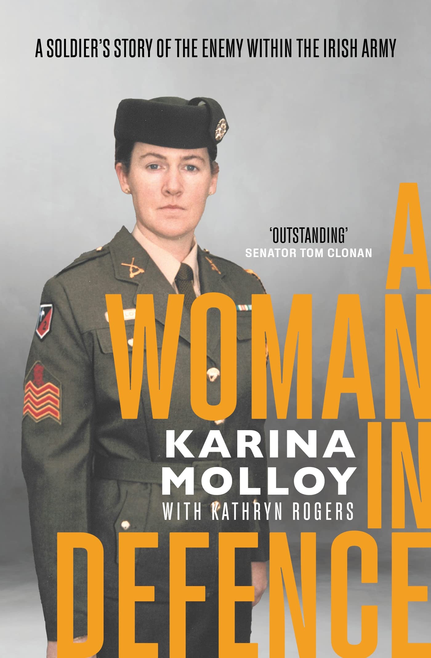 A Woman in Defence: My Story of the Enemy Within the Irish Army Memories