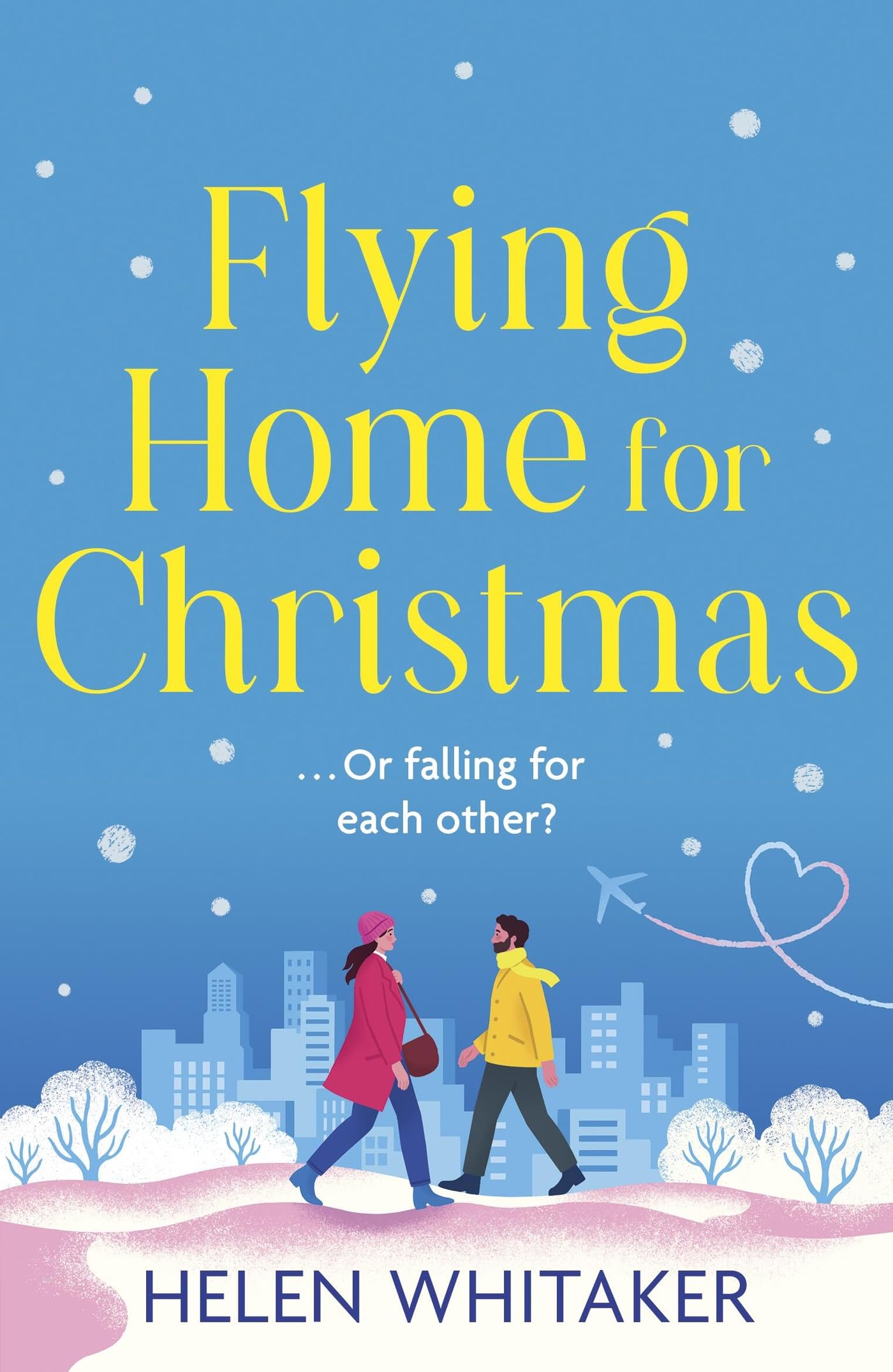 Flying Home for Christmas: A totally charming and hilarious Christmas rom com to warm your heart! Contemporary literature