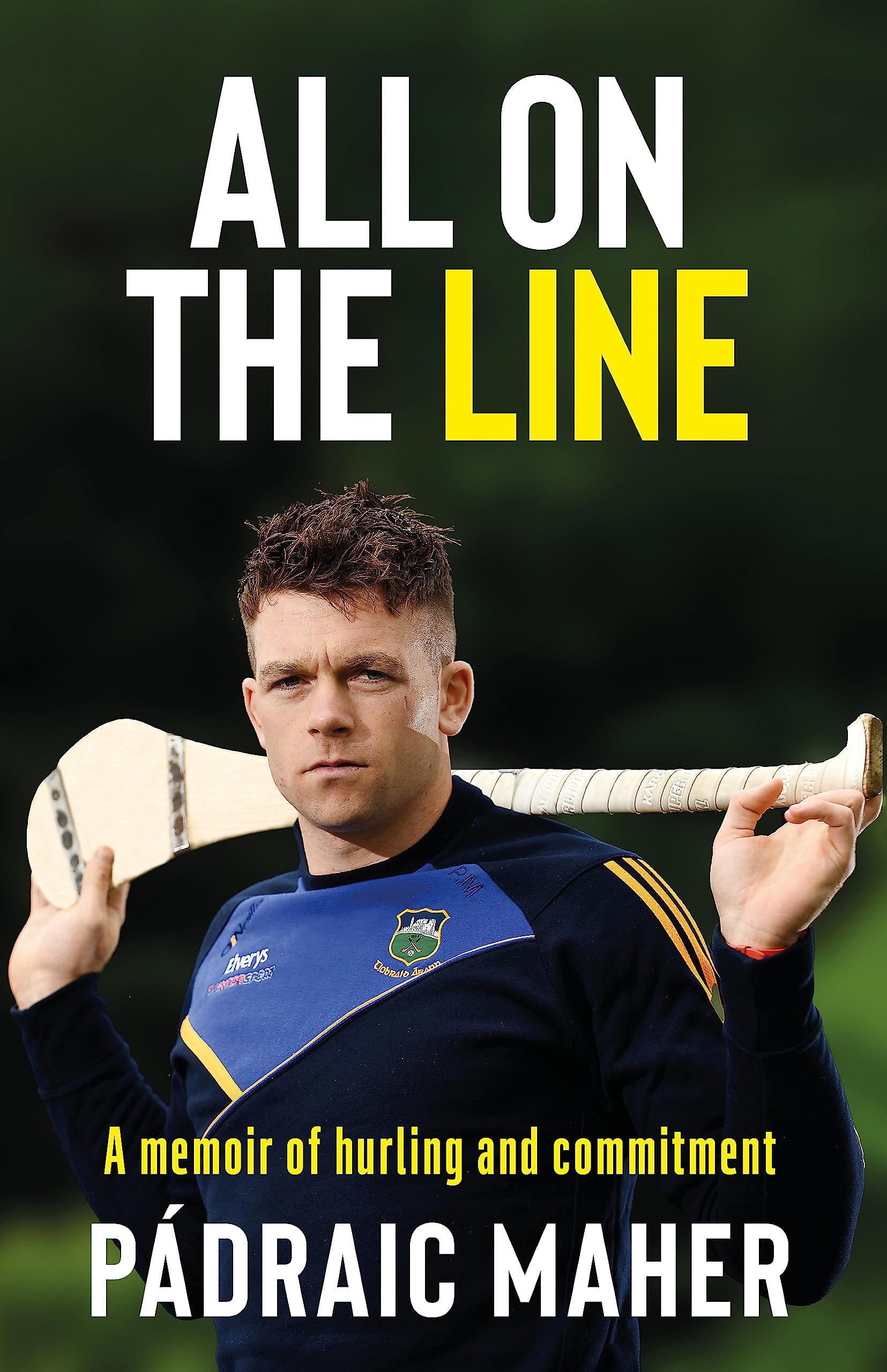 All on the Line: A memoir of hurling and commitment book