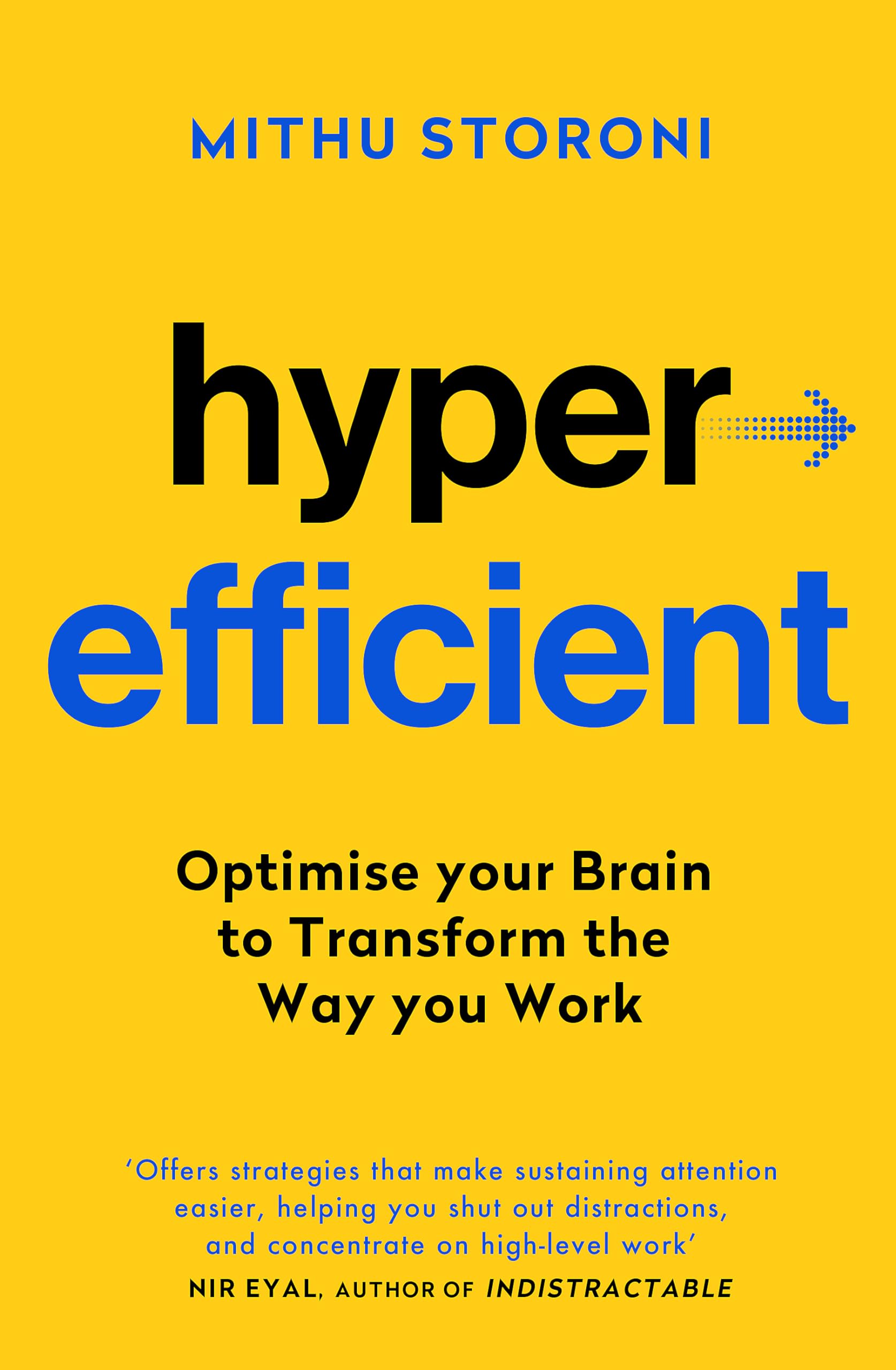 Hyperefficient: Simple Methods to Optimise your Brain and Transform the Way you Work (Yellow Kite) Business, Finance & Career
