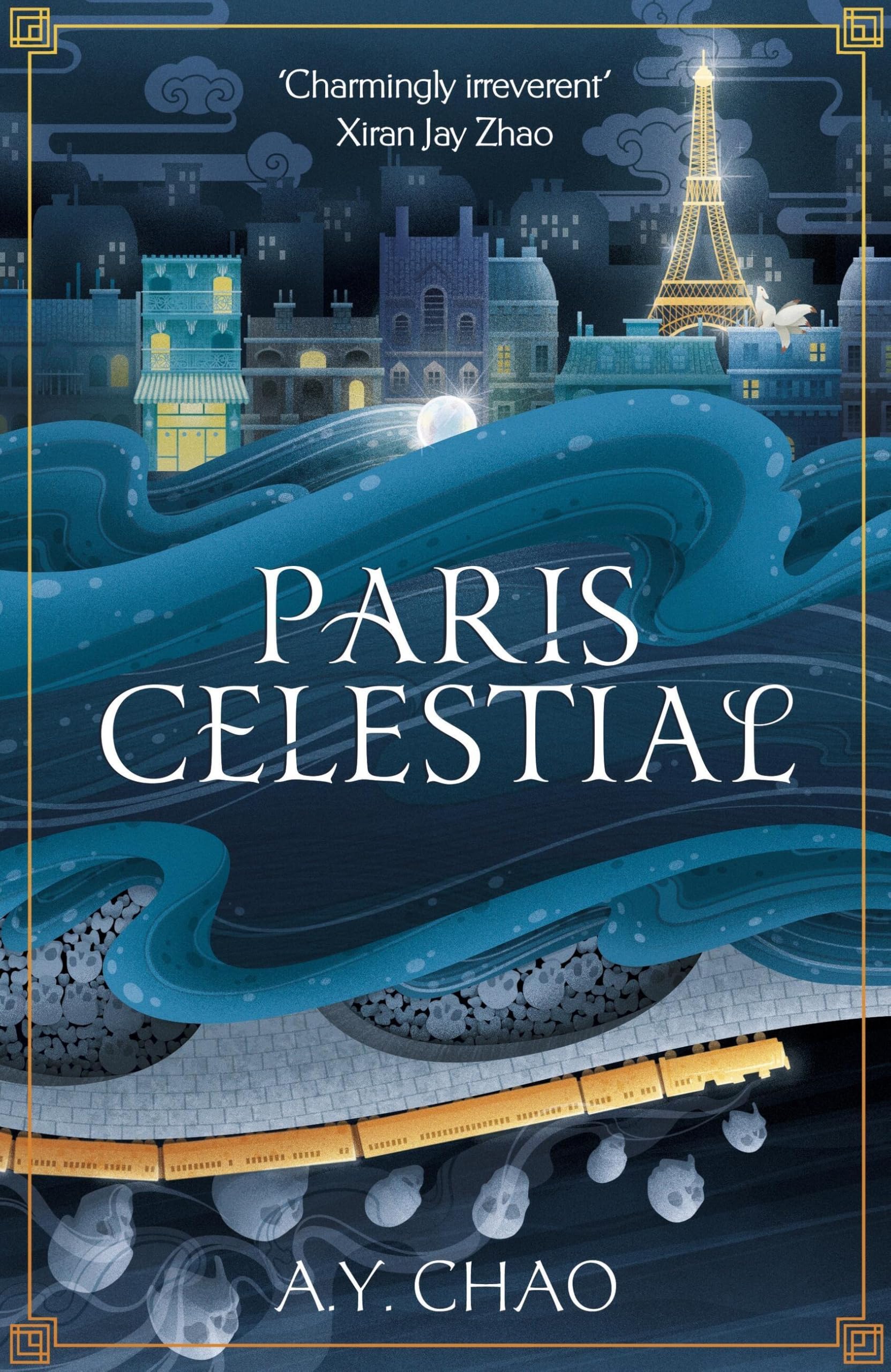 Paris Celestial: the stunning sequel to #1 Sunday Times bestseller Shanghai Immortal Fairy Tales & Legends