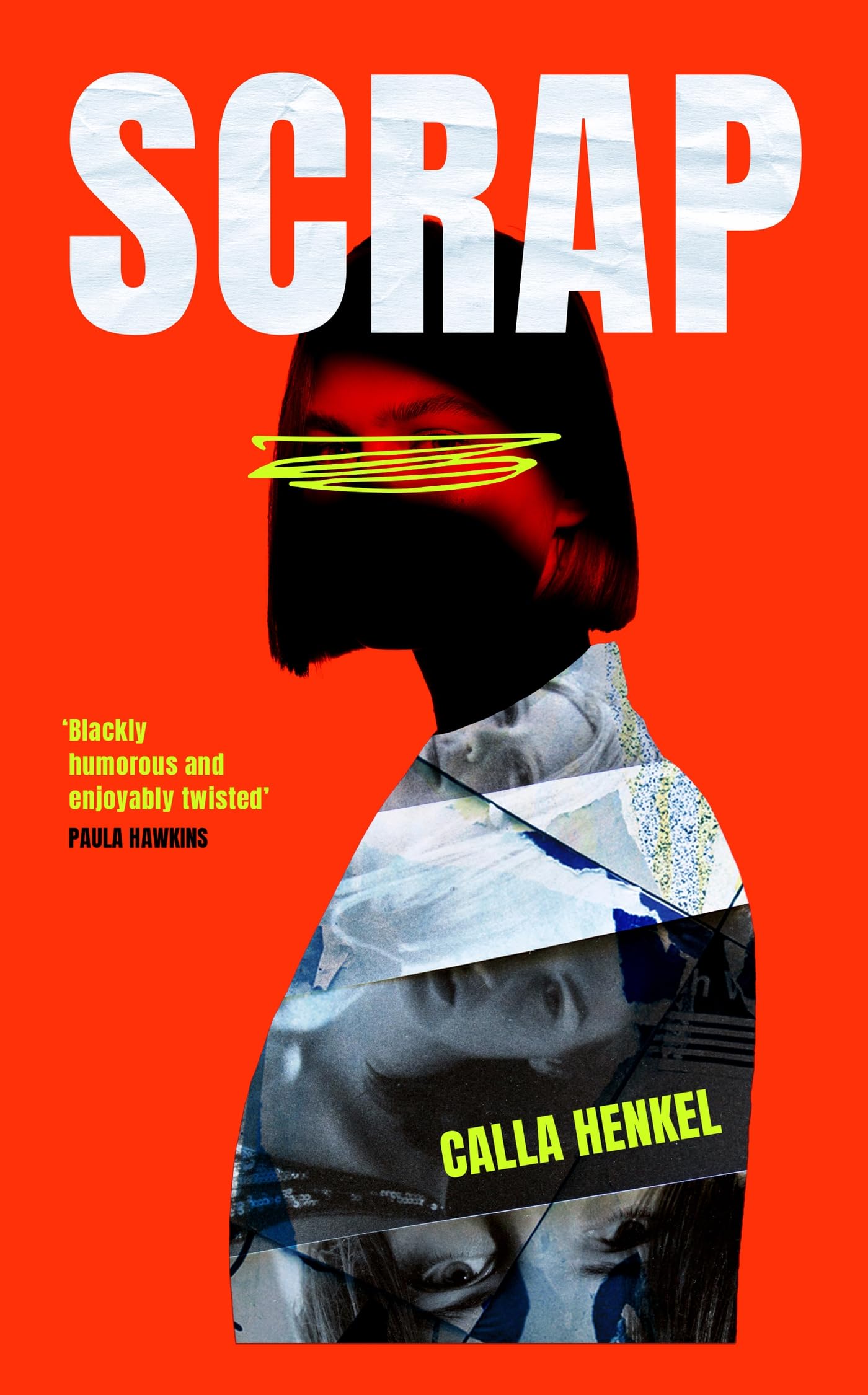 Scrap: 'Blackly humorous and enjoyably twisted' – Paula Hawkins Contemporary literature