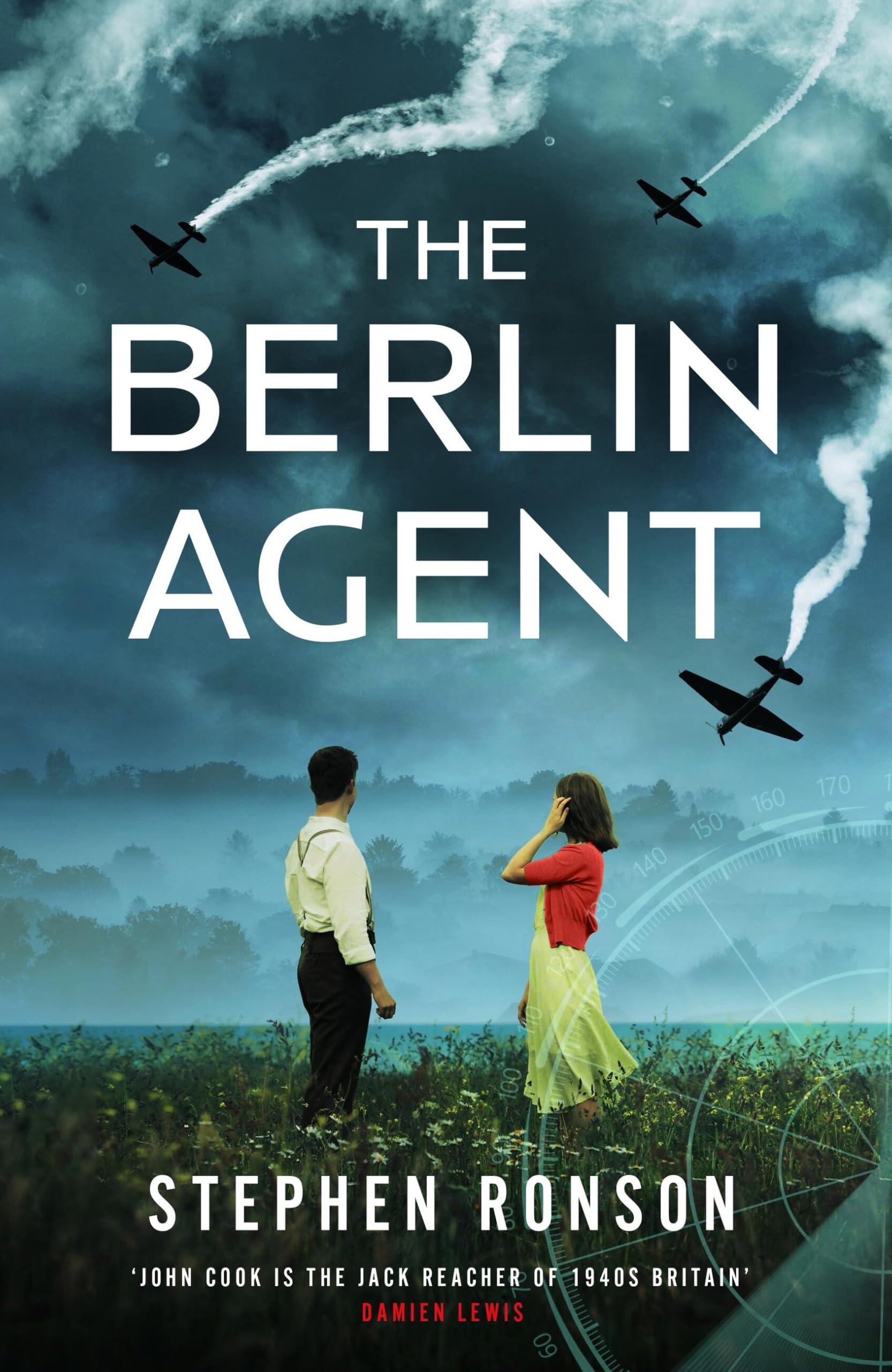 The Berlin Agent: A gripping and unforgettable World War Two historical thriller (John Cook) Contemporary literature