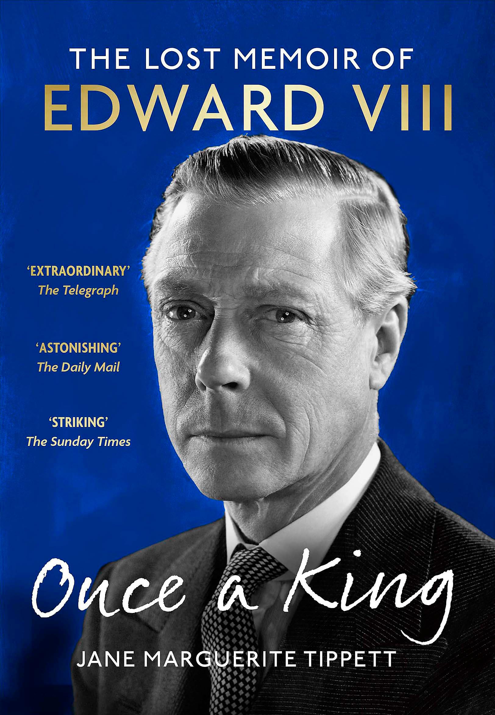 Once a King: The Lost Memoir of Edward VIII Memories
