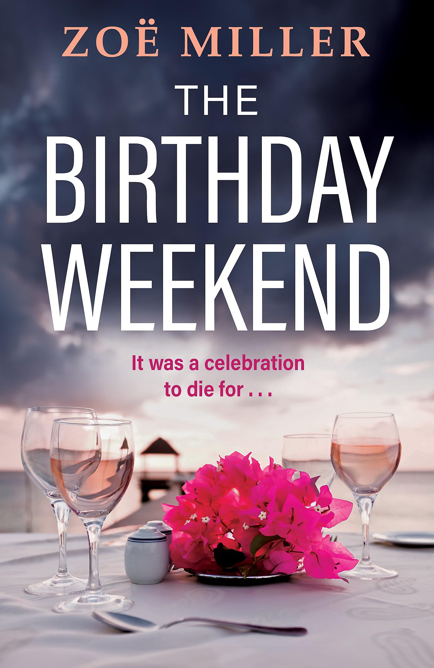 The Birthday Weekend: A suspenseful page-turner about friendship, sisterhood and long-buried secrets Contemporary literature