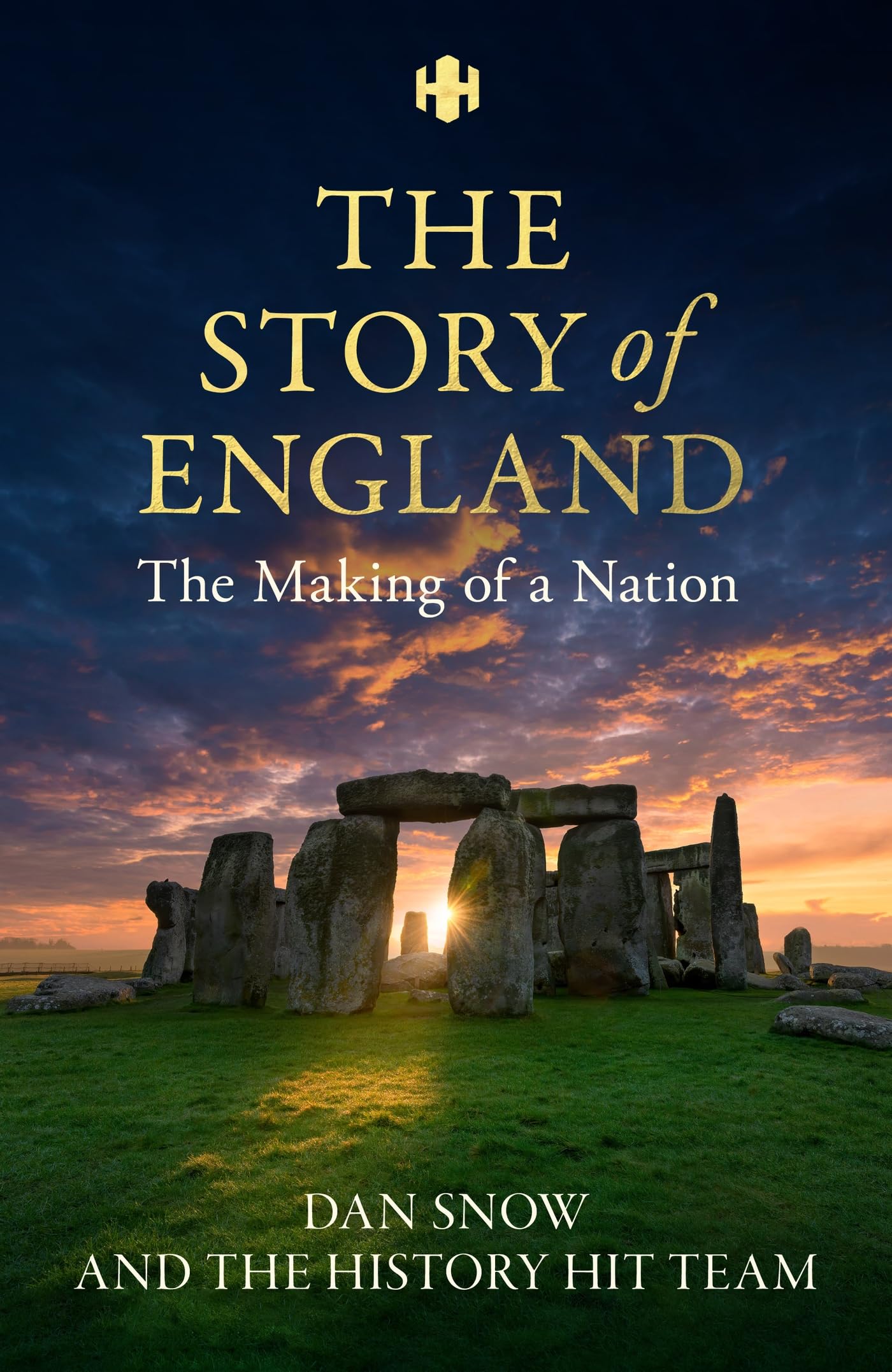 History Hit Story of England: The entertaining and enthralling guide to English history from Dan Snow the creators of History Hit - perfect for all history lovers Learning & Reference
