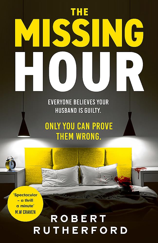 The Missing Hour: the breakneck new race-against-time crime thriller from the Sunday Times bestseller book
