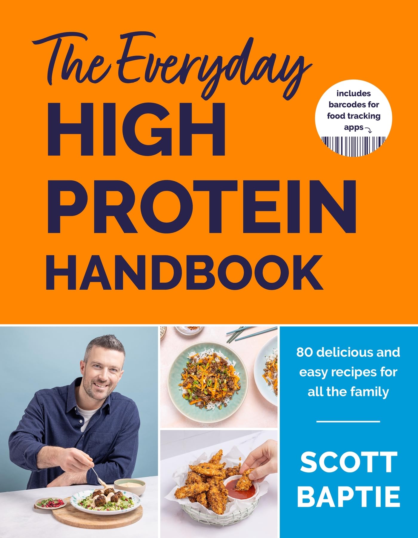 The Everyday High Protein Handbook: THE BRAND NEW COOKBOOK AND INSTANT SUNDAY TIMES BESTSELLER Leisure, Home & Garden