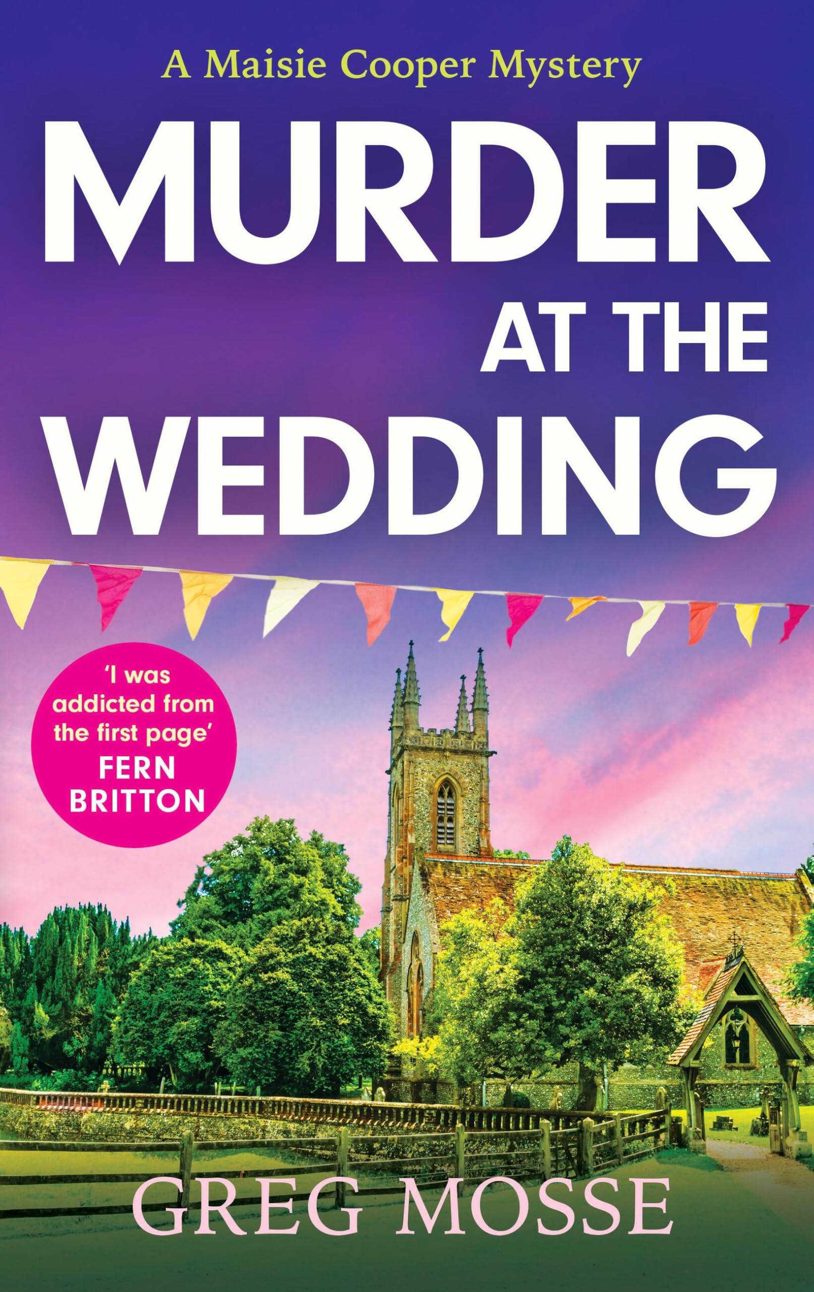 Murder at the Wedding: A gripping and addictive British cozy murder mystery book