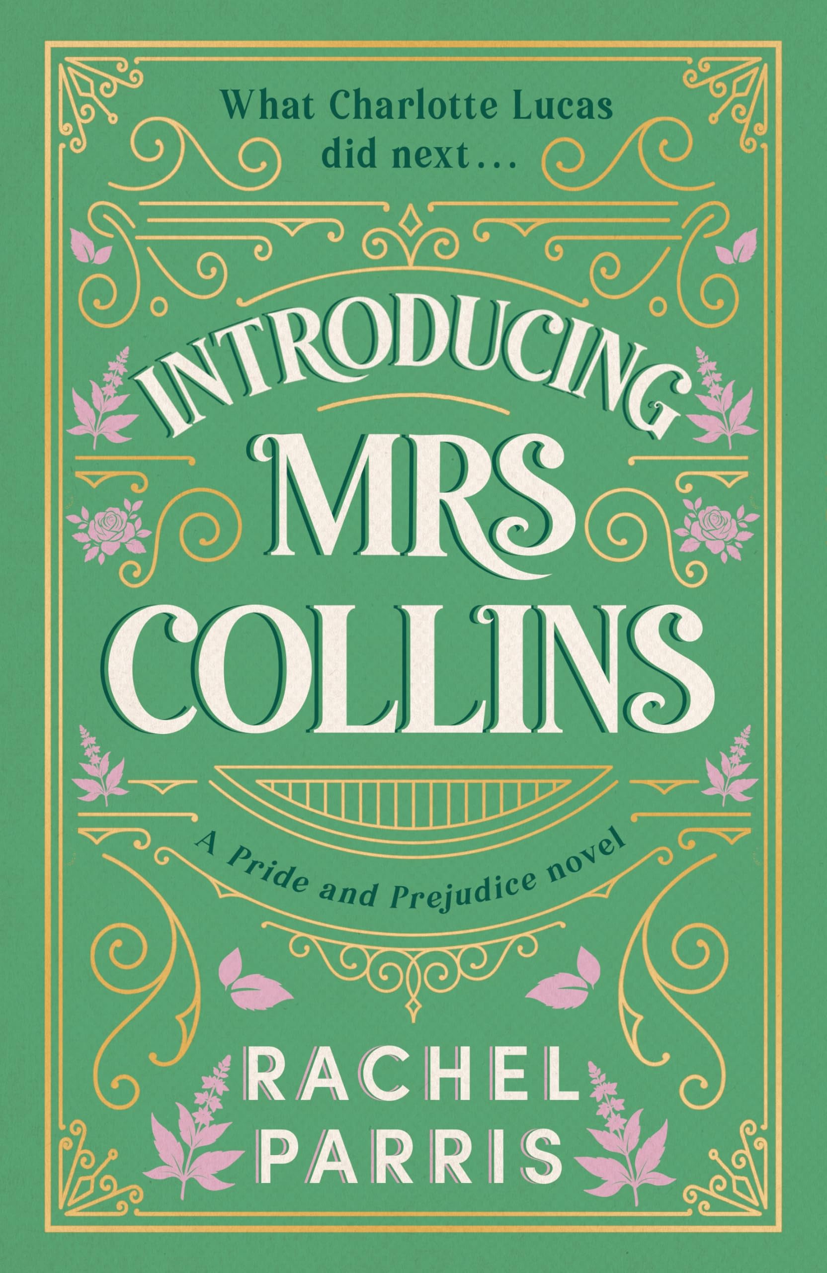 Introducing Mrs Collins: A Pride and Prejudice sequel telling the story of what Charlotte Lucas did next.... book