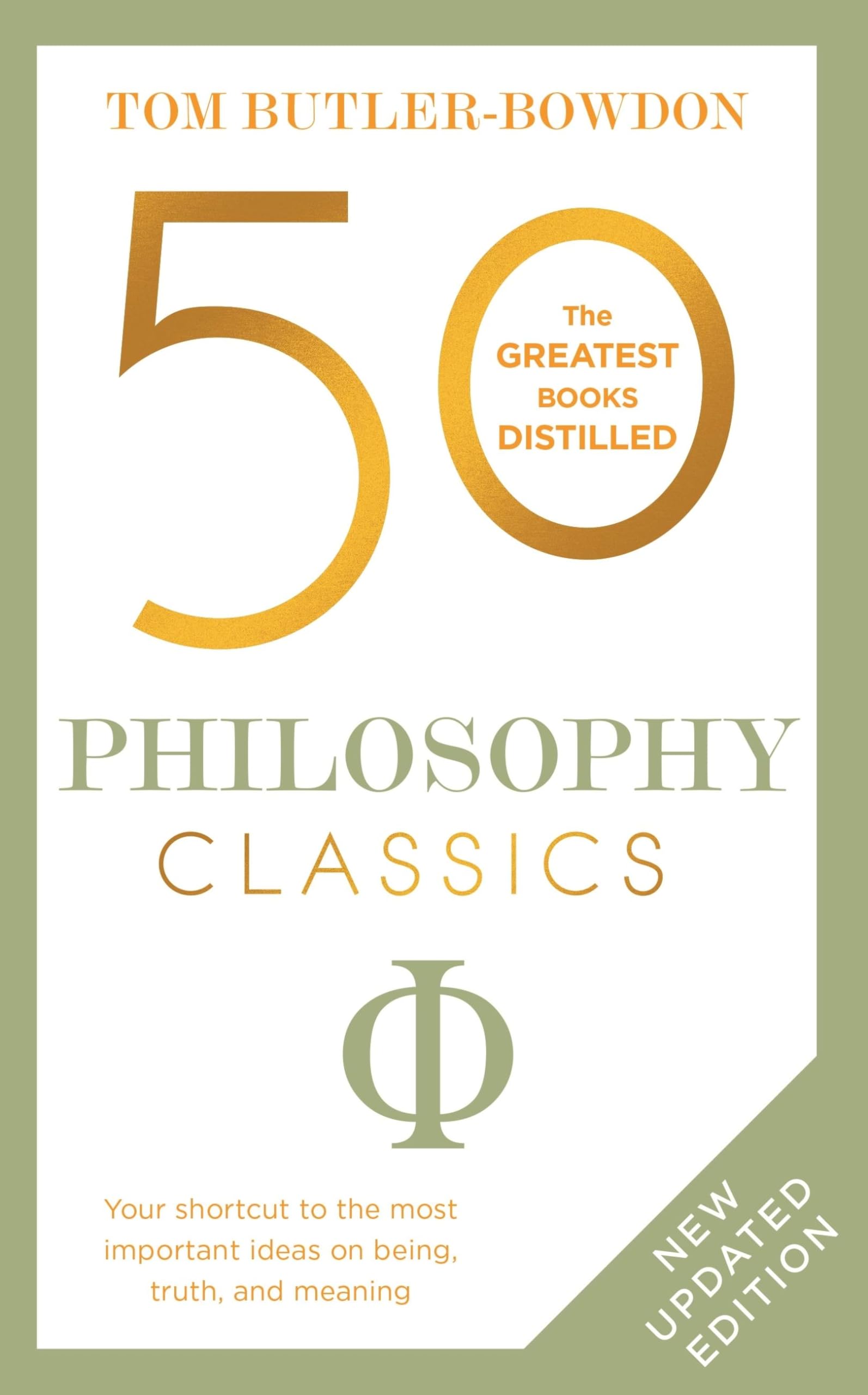 50 Philosophy Classics: Thinking, Being, Acting Seeing - Profound Insights and Powerful Thinking from Fifty Key Books (50 Classics) Philosophy