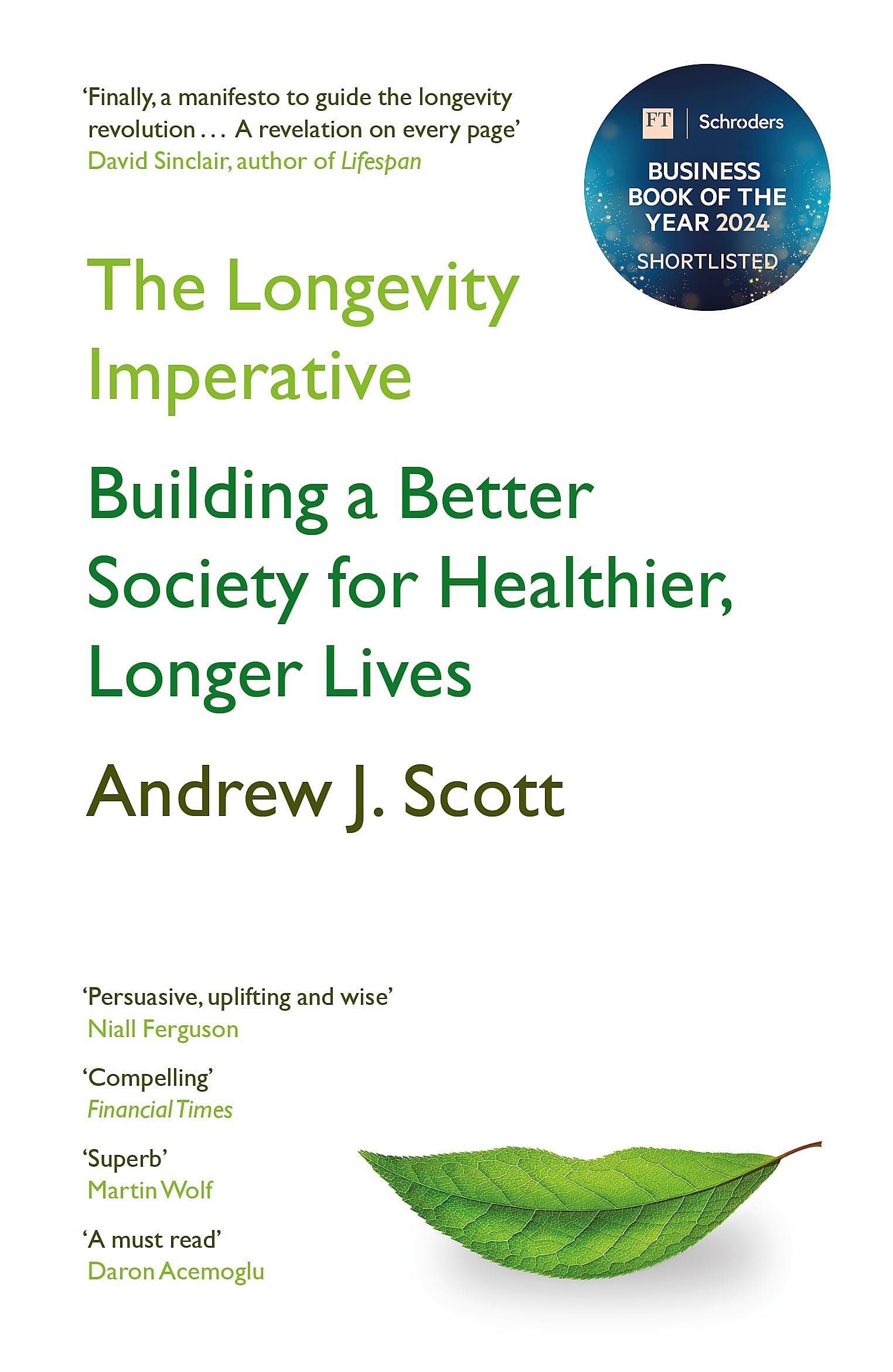 The Longevity Imperative: Building a Better Society for Healthier, Longer Lives Medicine
