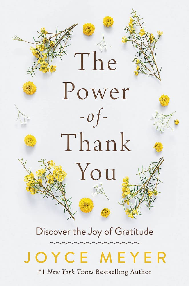The Power of Thank You: Discover the Joy of Gratitude Business, Finance & Career