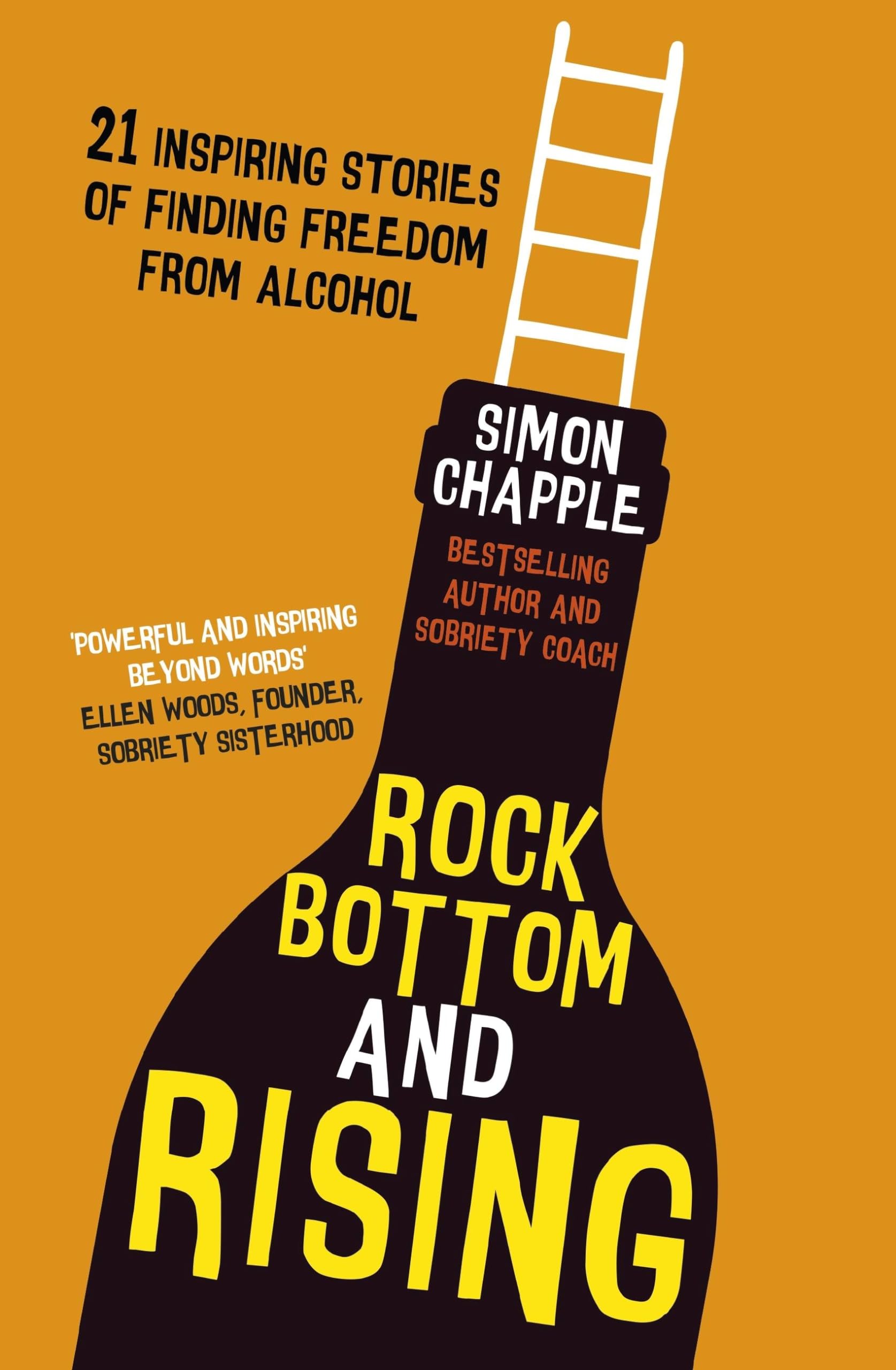 Rock Bottom and Rising: 21 Inspiring Stories of Finding Freedom from Alcohol Medicine