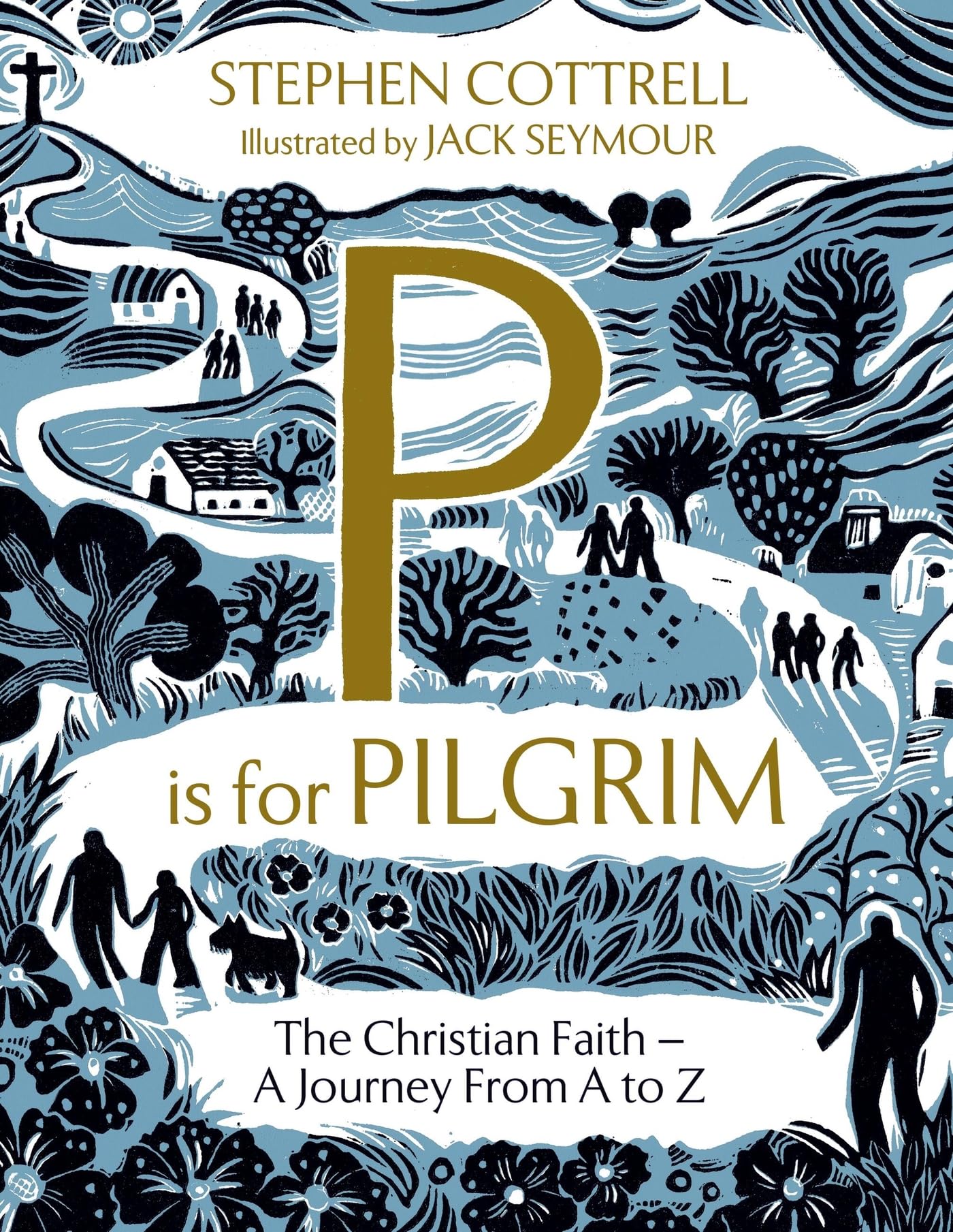 P is for Pilgrim: The Christian Faith - A Journey from A to Z (Young Explorers) Lifestyle