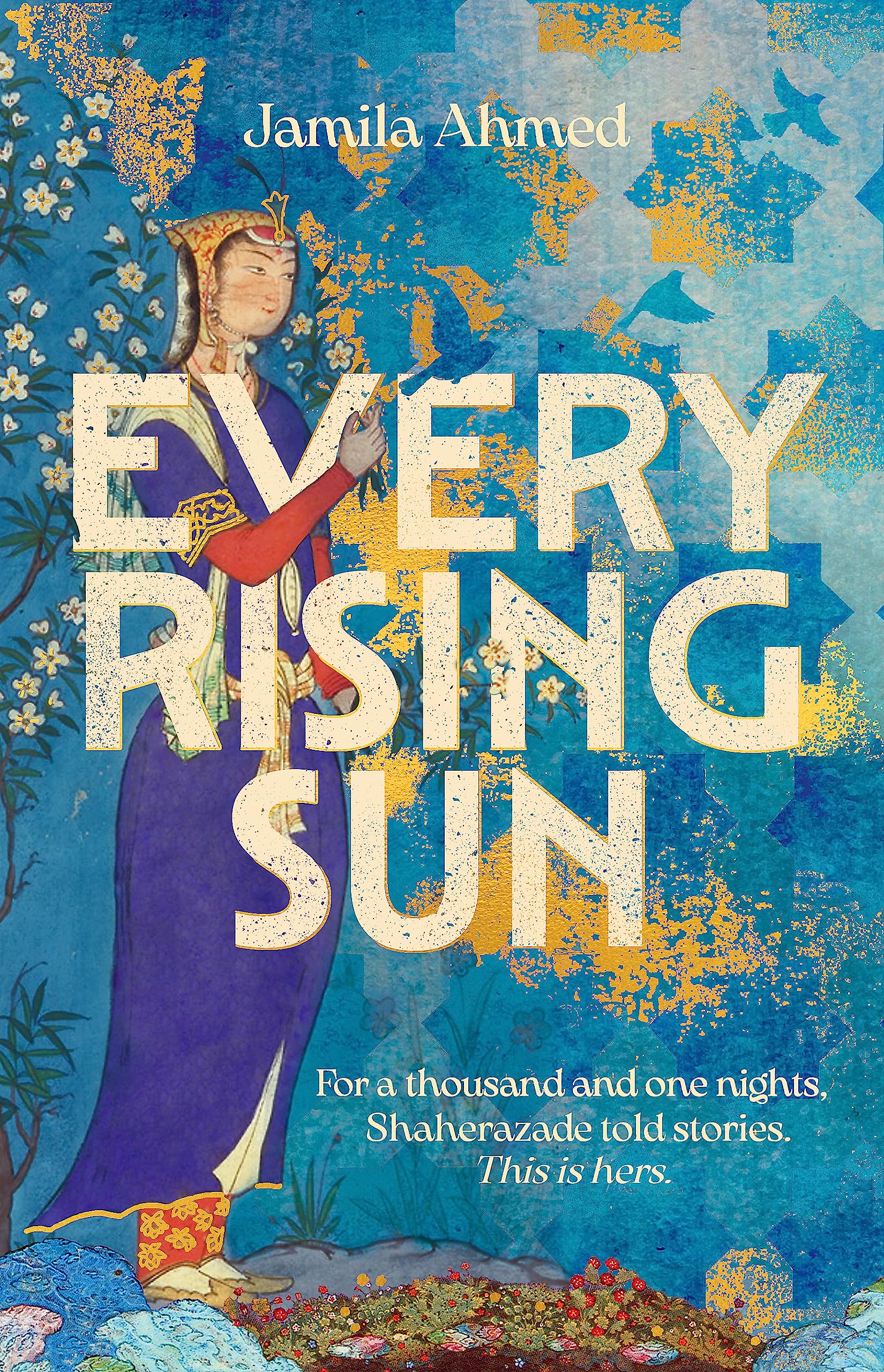 Every Rising Sun: A spellbinding reimagining of The Thousand and One Nights Social Sciences