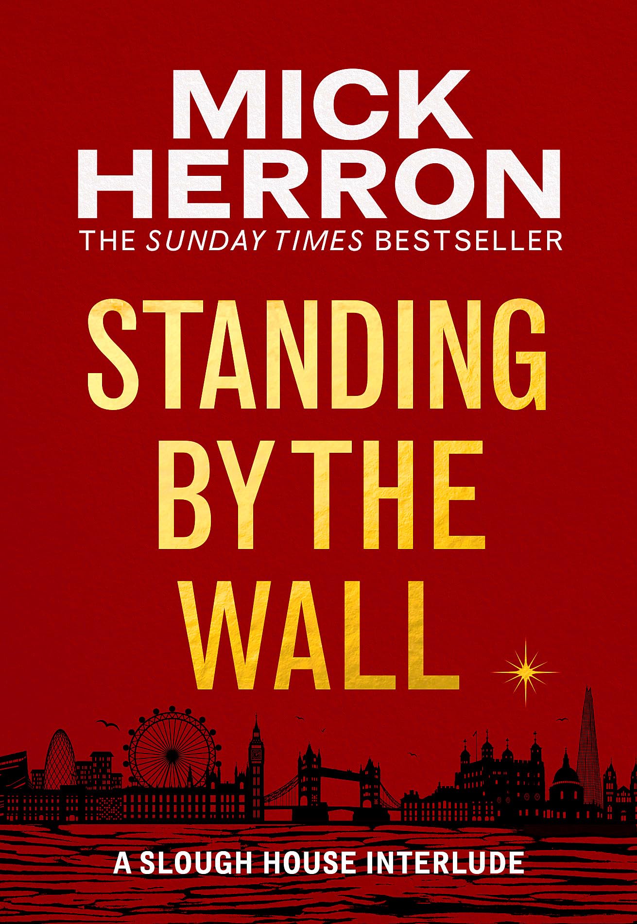 Standing by the Wall: A Slough House Interlude Contemporary literature
